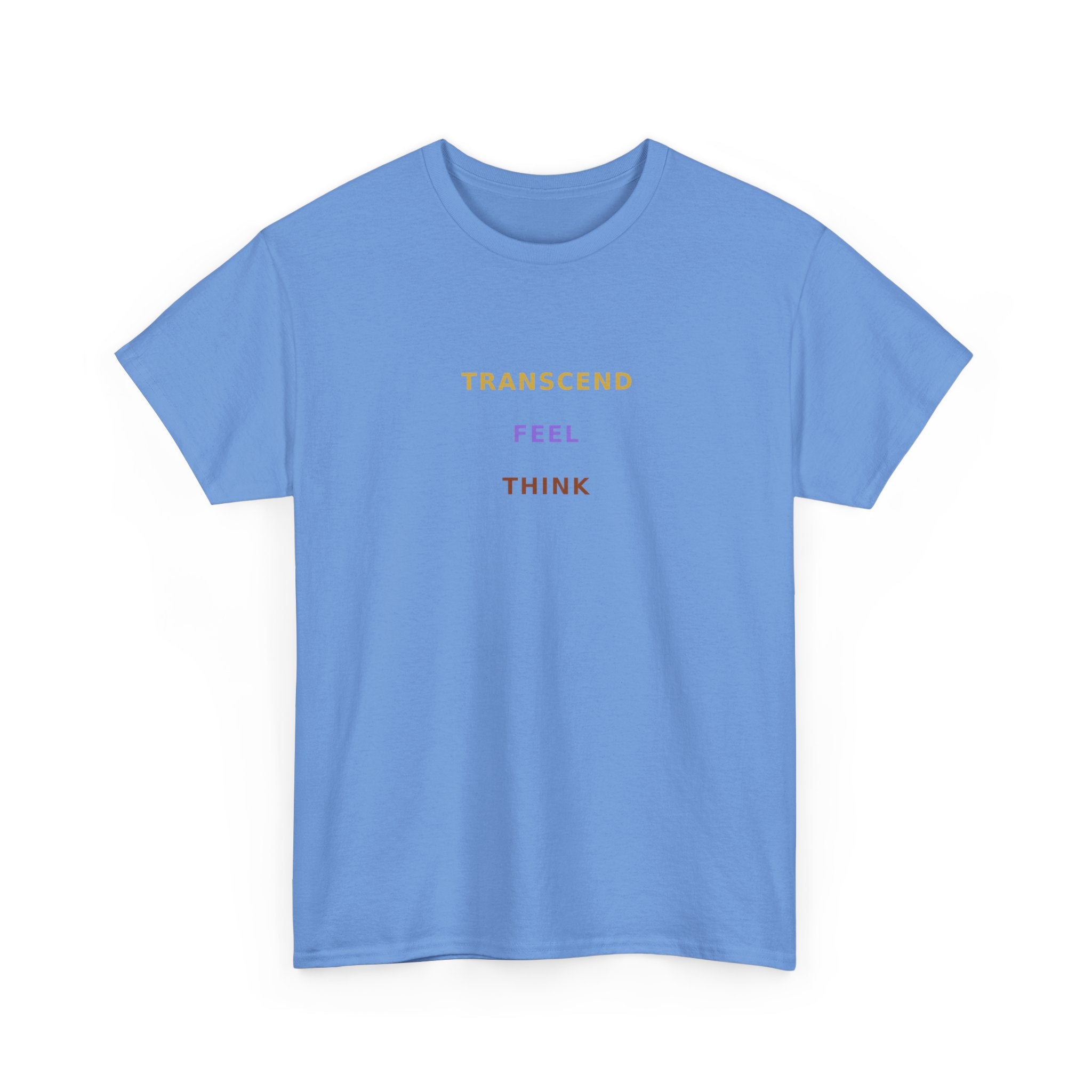 Think Feel Transcend - T-Shirt