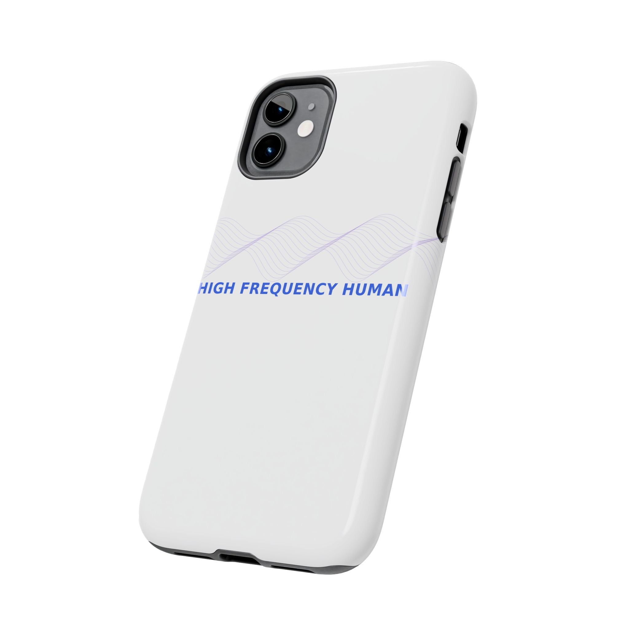 High Frequency Human - Phone Case
