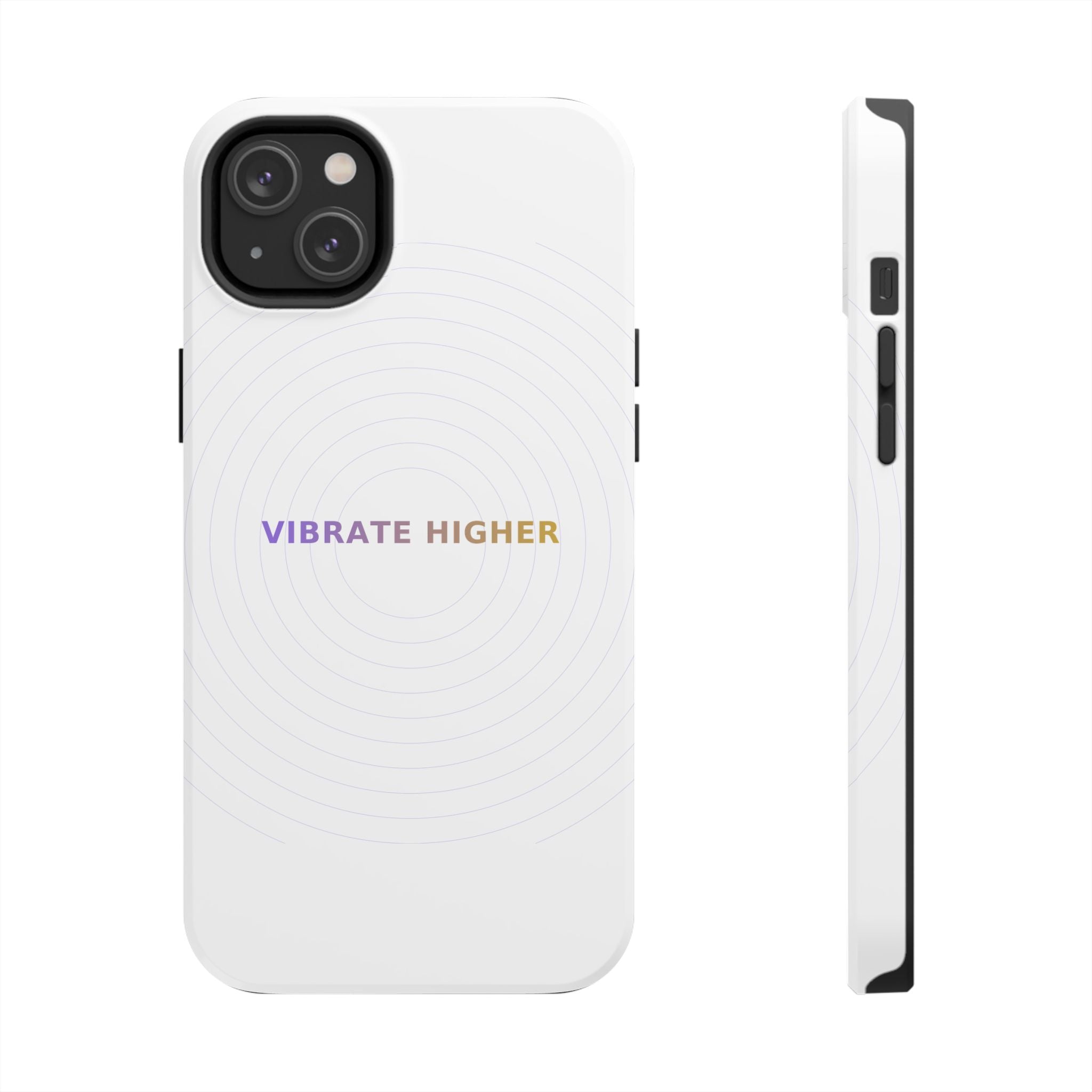 Vibrate Higher - Phone Case