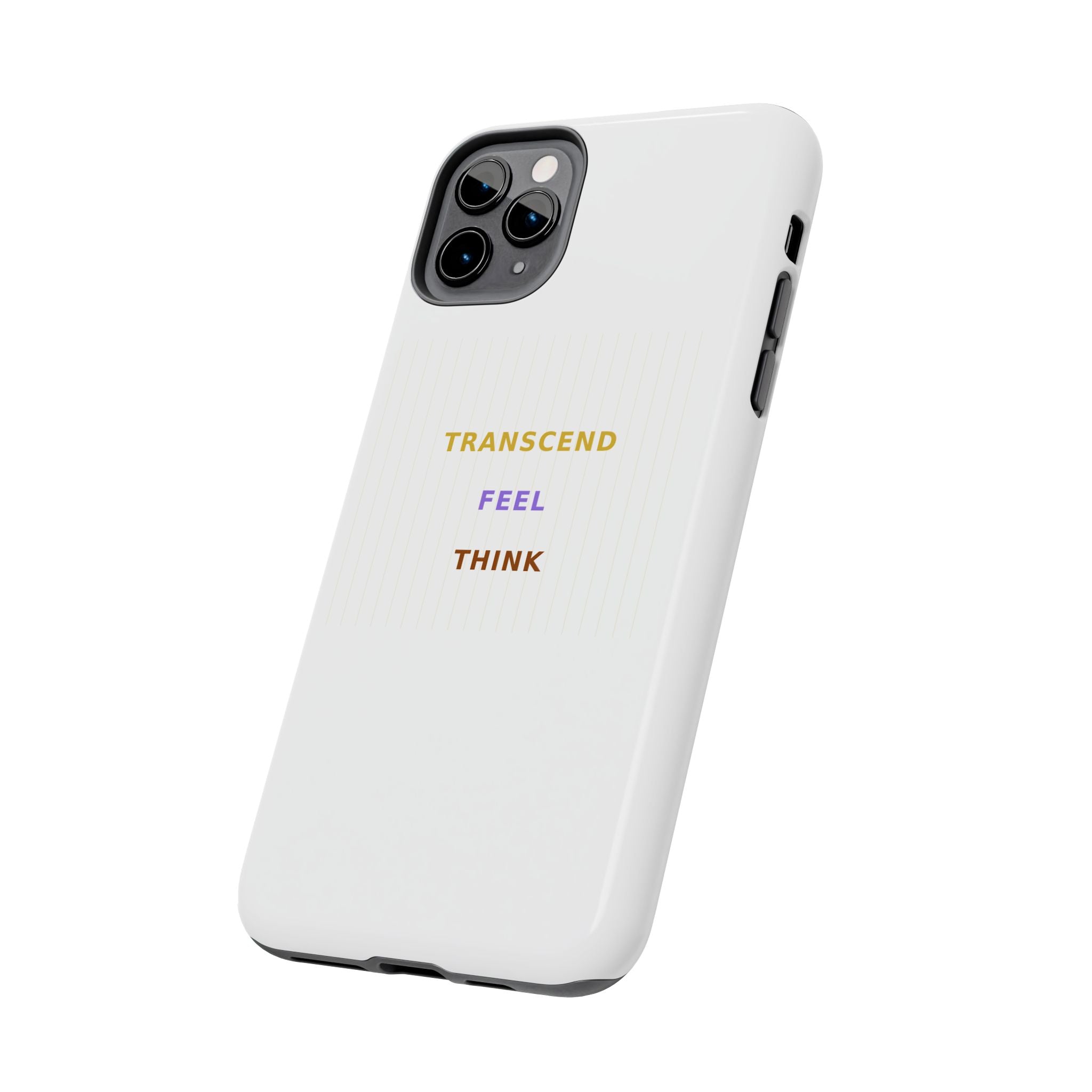 Think Feel Transcend - Phone Case