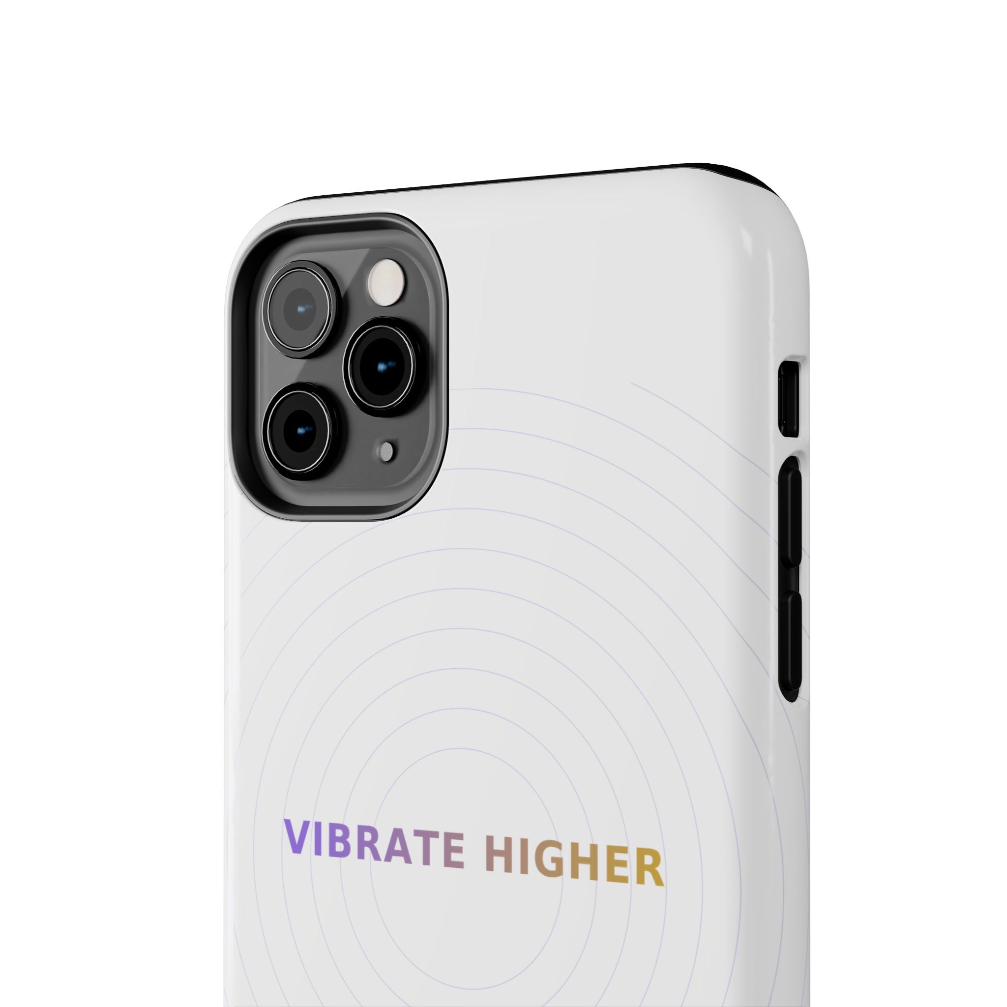 Vibrate Higher - Phone Case