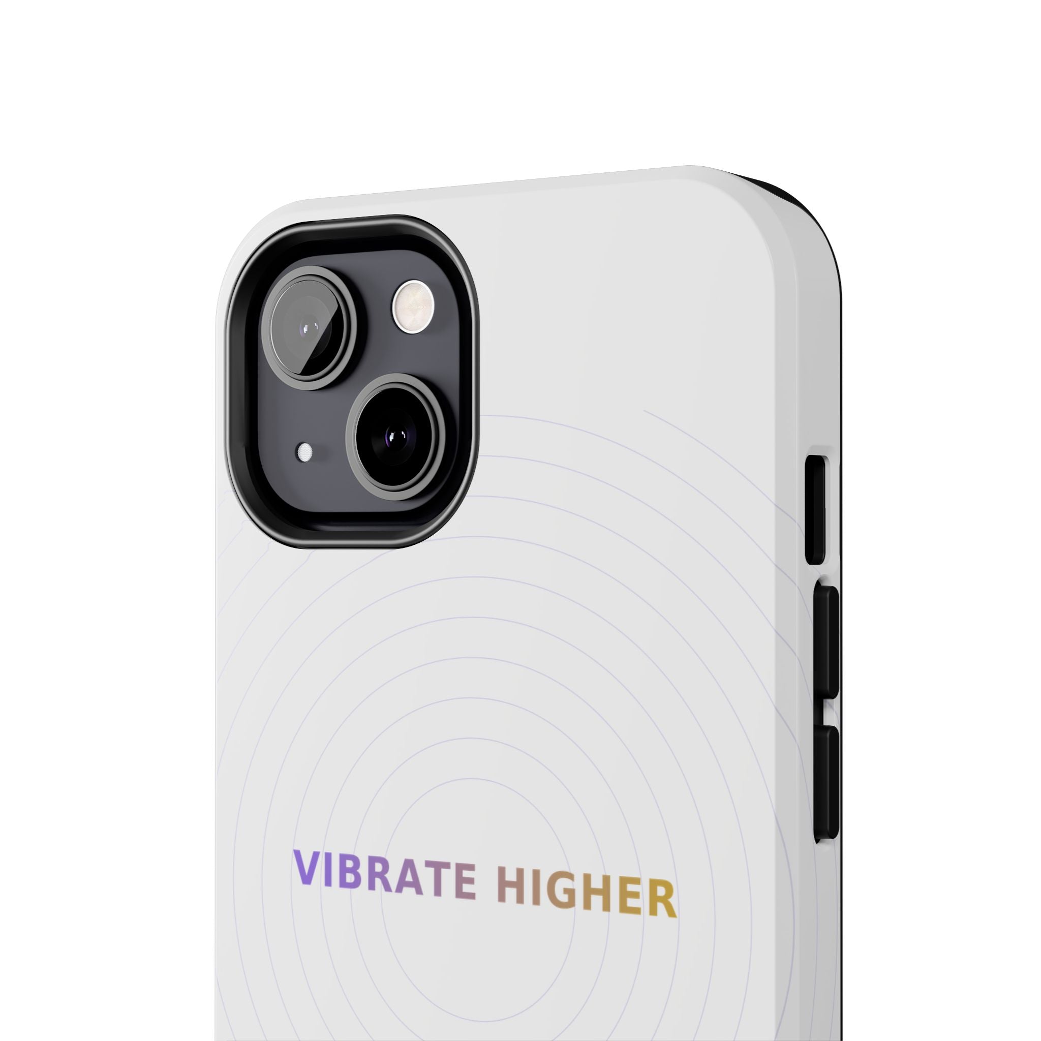 Vibrate Higher - Phone Case