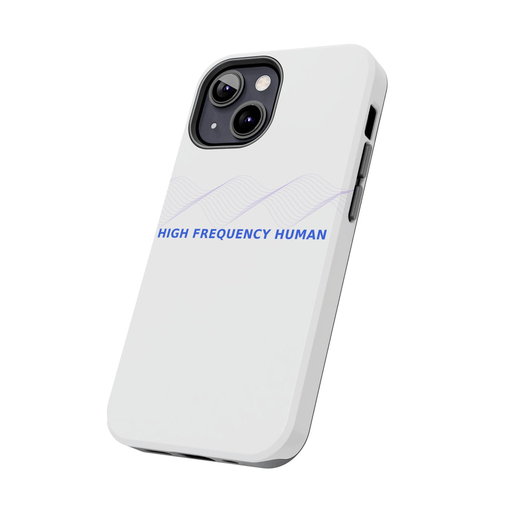 High Frequency Human - Phone Case