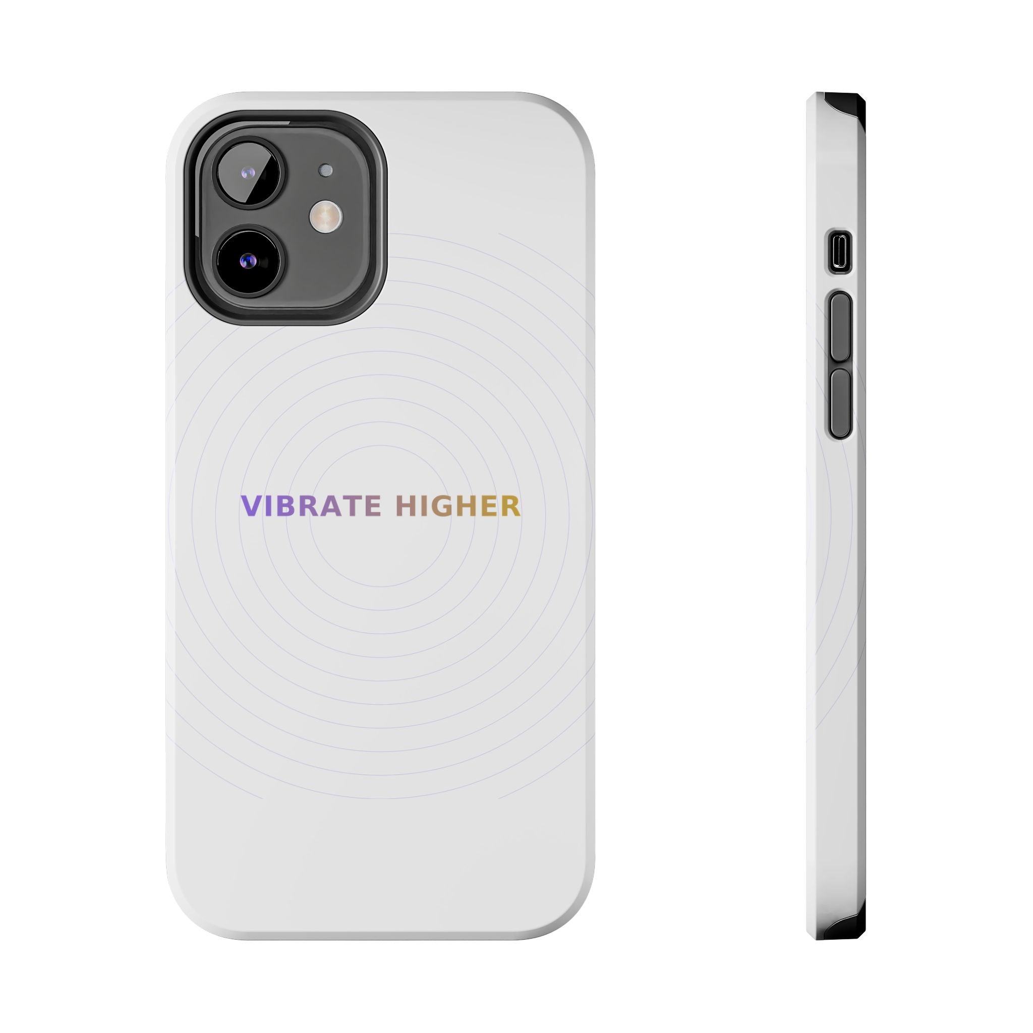 Vibrate Higher - Phone Case