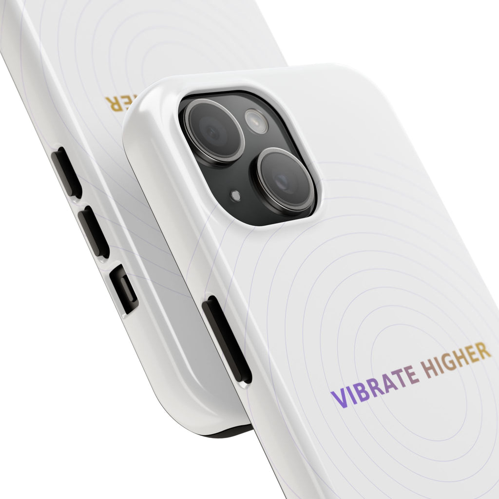 Vibrate Higher - Phone Case