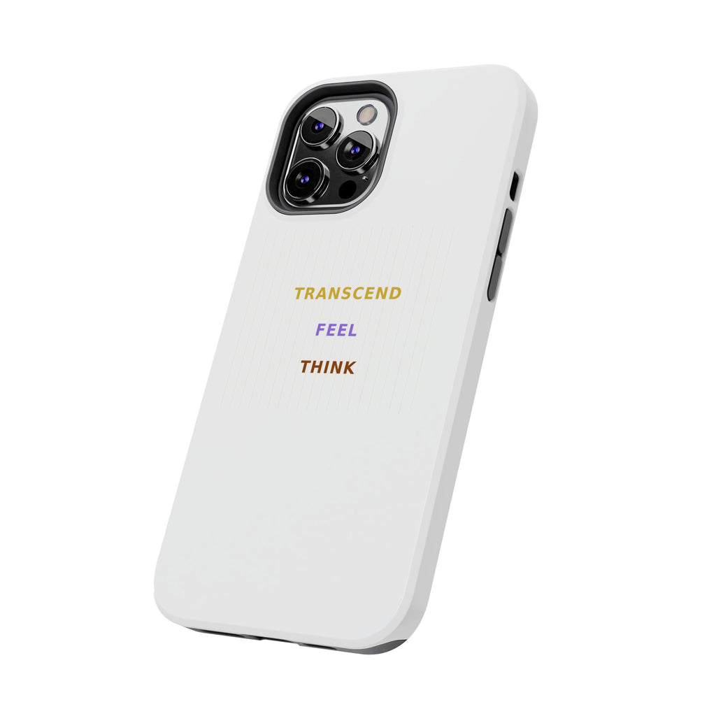 Think Feel Transcend - Phone Case