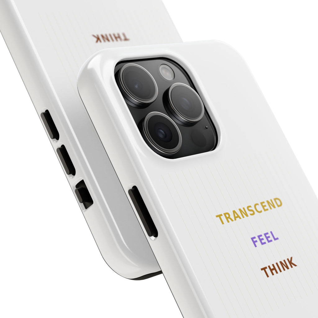 Think Feel Transcend - Phone Case