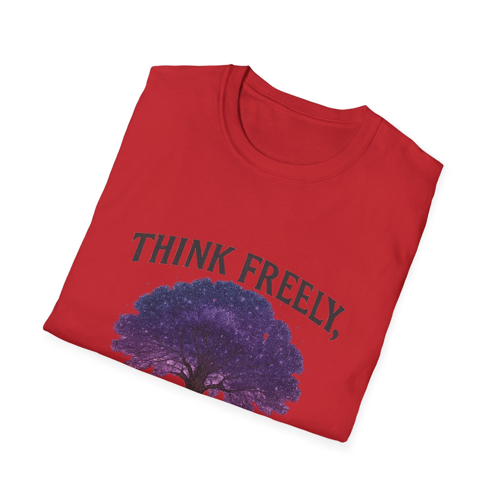 Think Freely - T Shirt