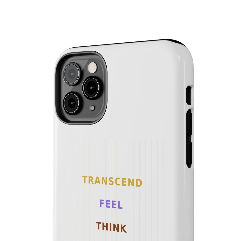 Think Feel Transcend - Phone Case