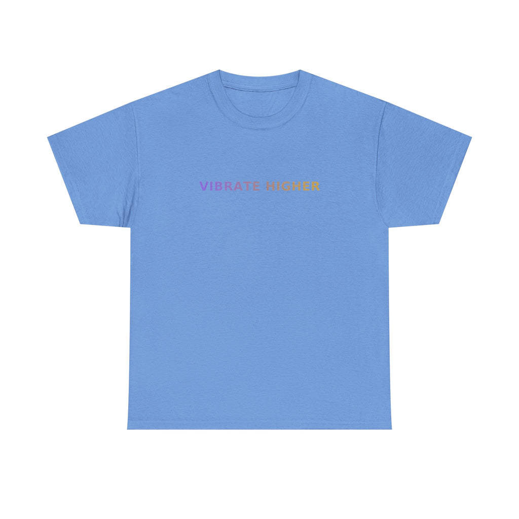 Vibrate Higher - T-Shirt