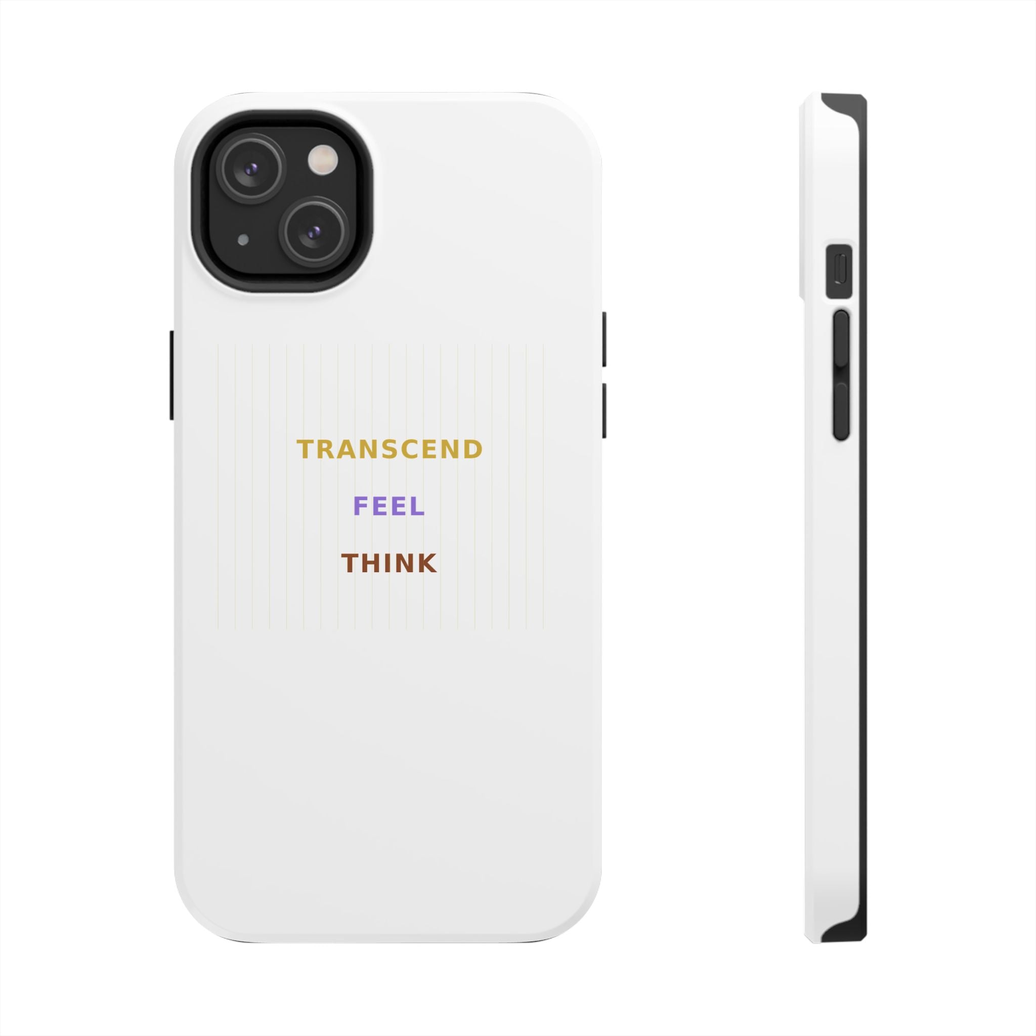Think Feel Transcend - Phone Case