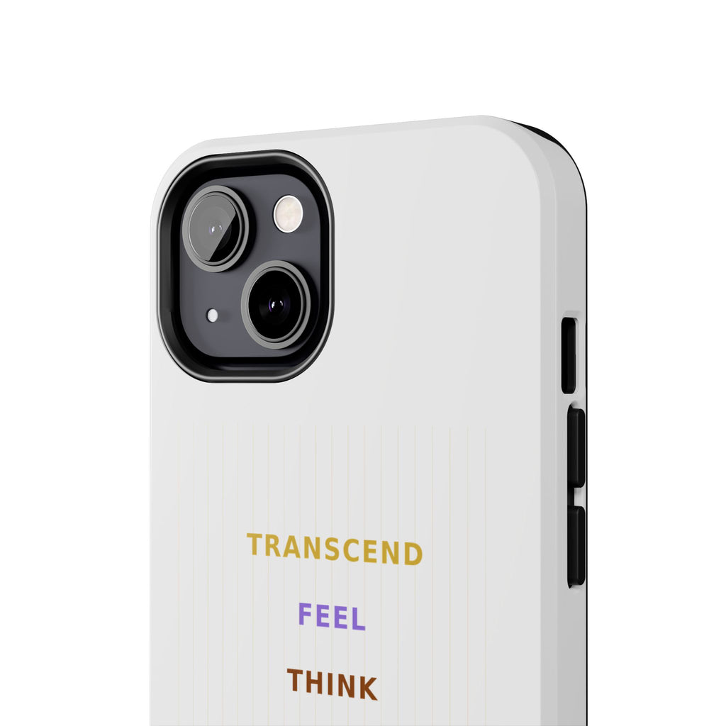Think Feel Transcend - Phone Case