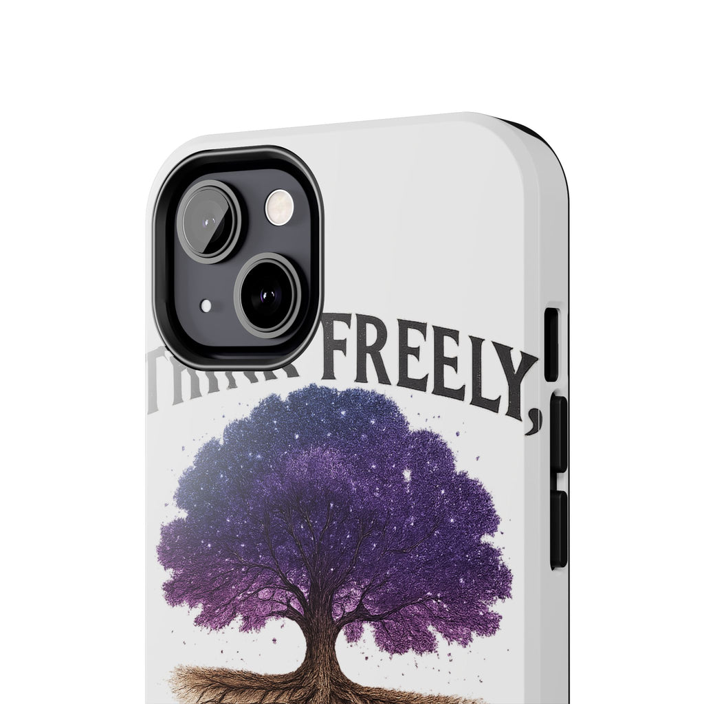Think Freely - Phone Case
