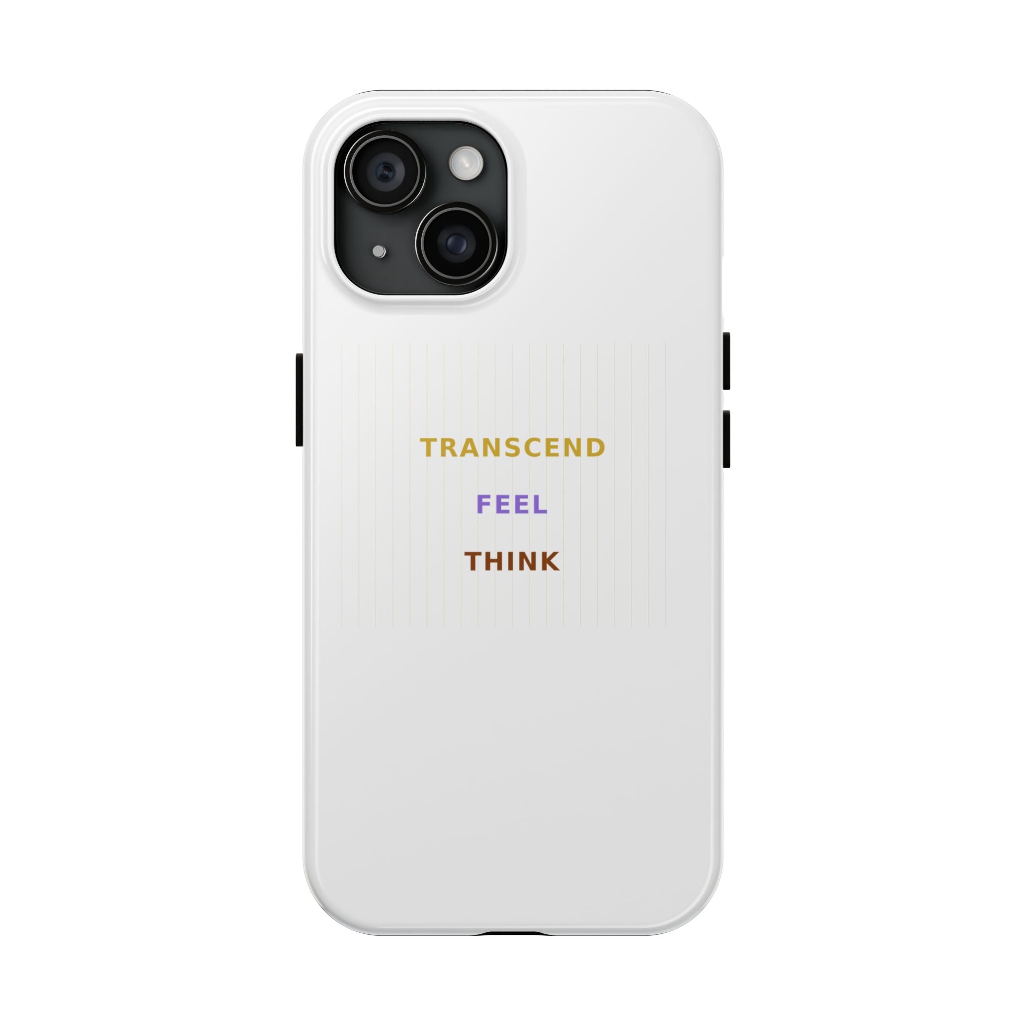 Think Feel Transcend - Phone Case