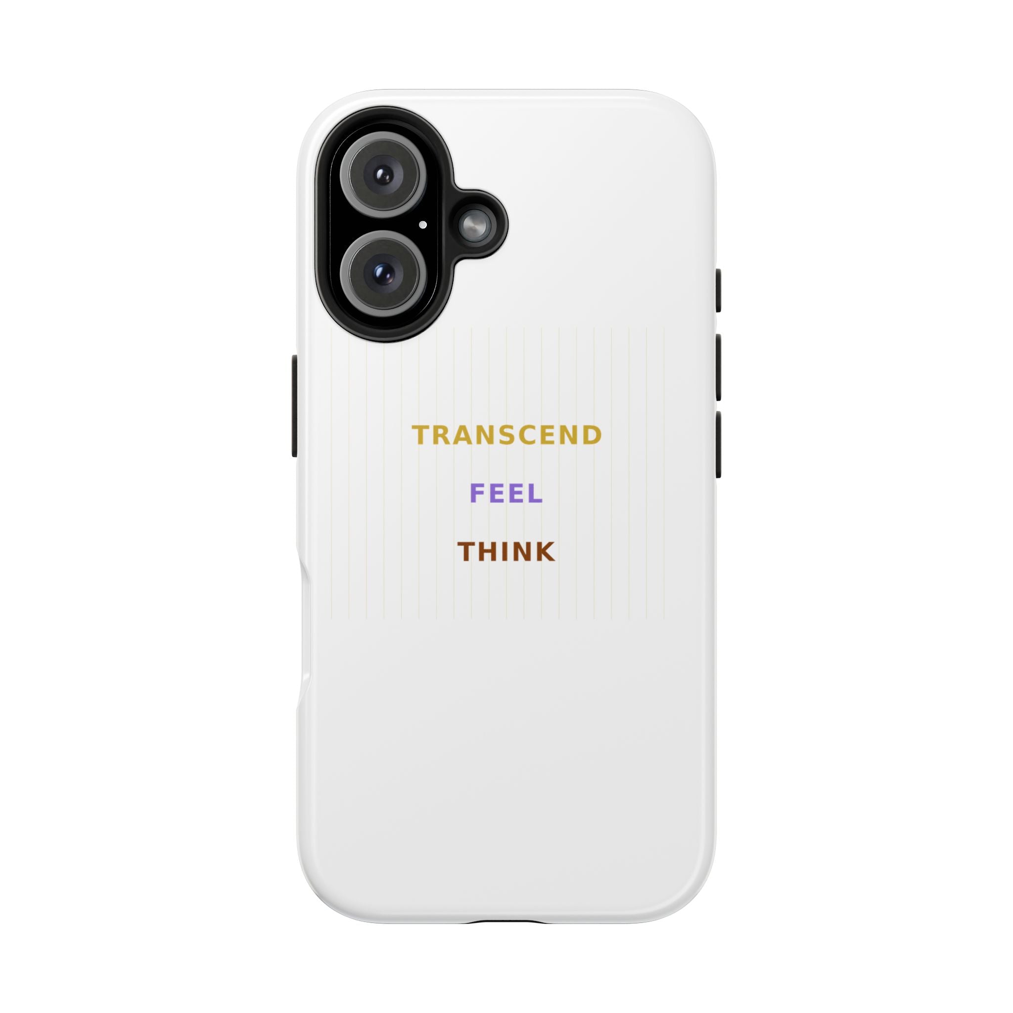 Think Feel Transcend - Phone Case