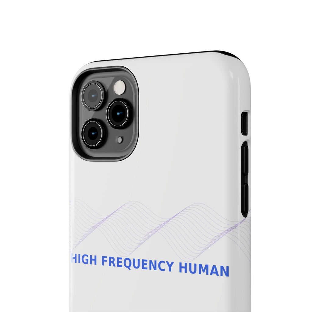 High Frequency Human - Phone Case