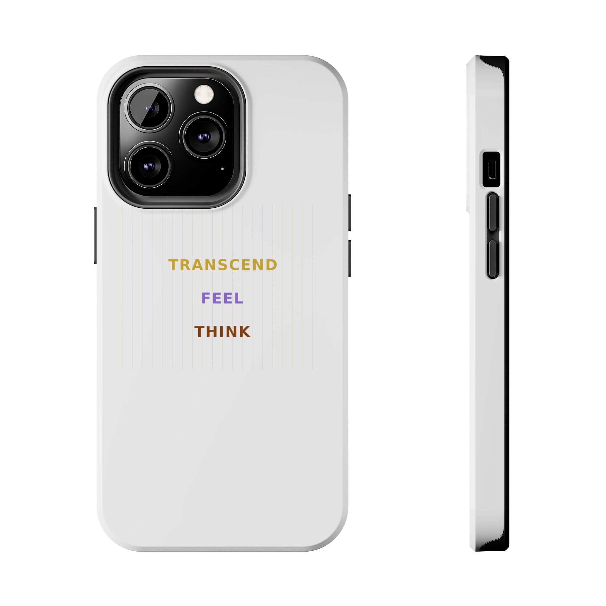 Think Feel Transcend - Phone Case