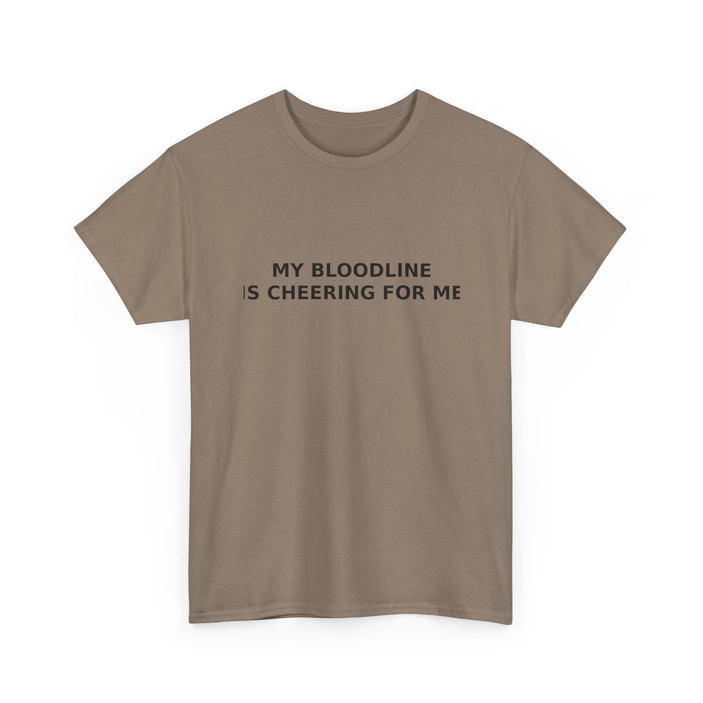 My Bloodline is Cheering for Me - Minimalist T-shirt