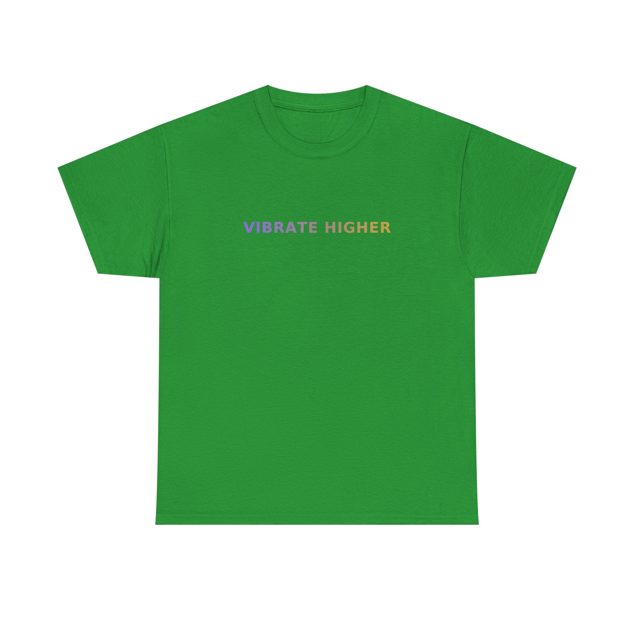 Vibrate Higher - T-Shirt