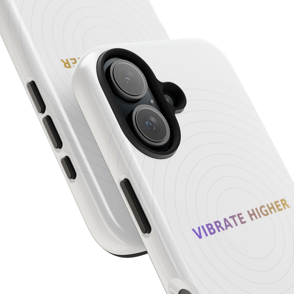 Vibrate Higher - Phone Case