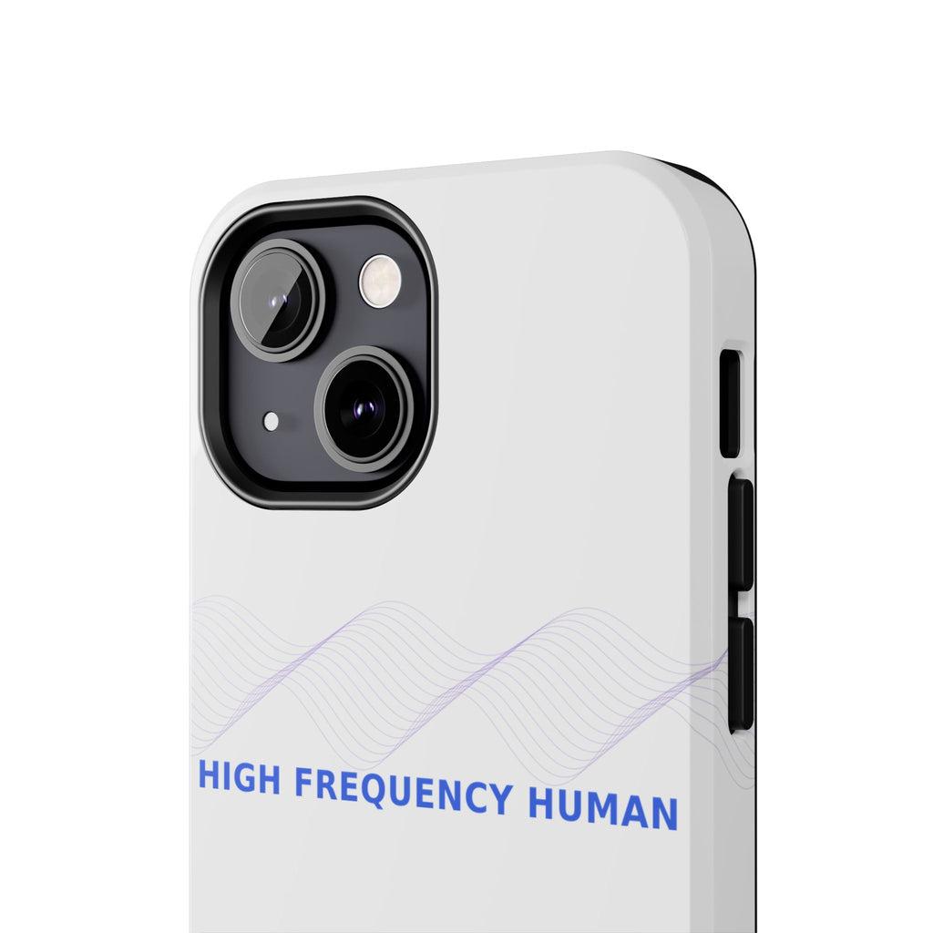 High Frequency Human - Phone Case
