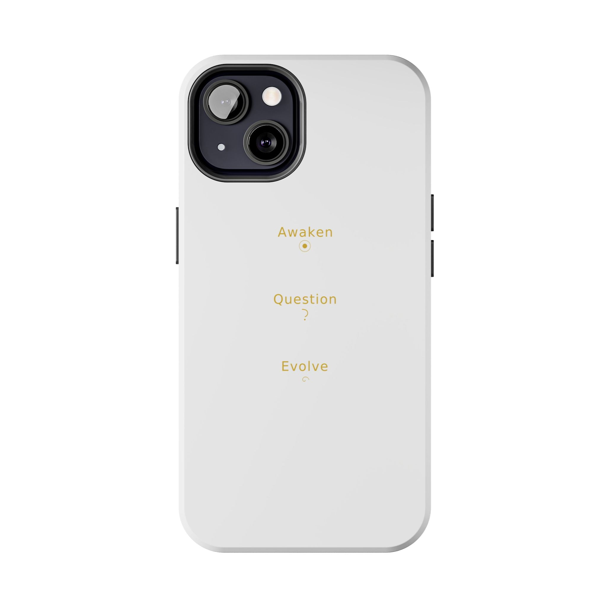 Awaken Question Evolve - Phone Case
