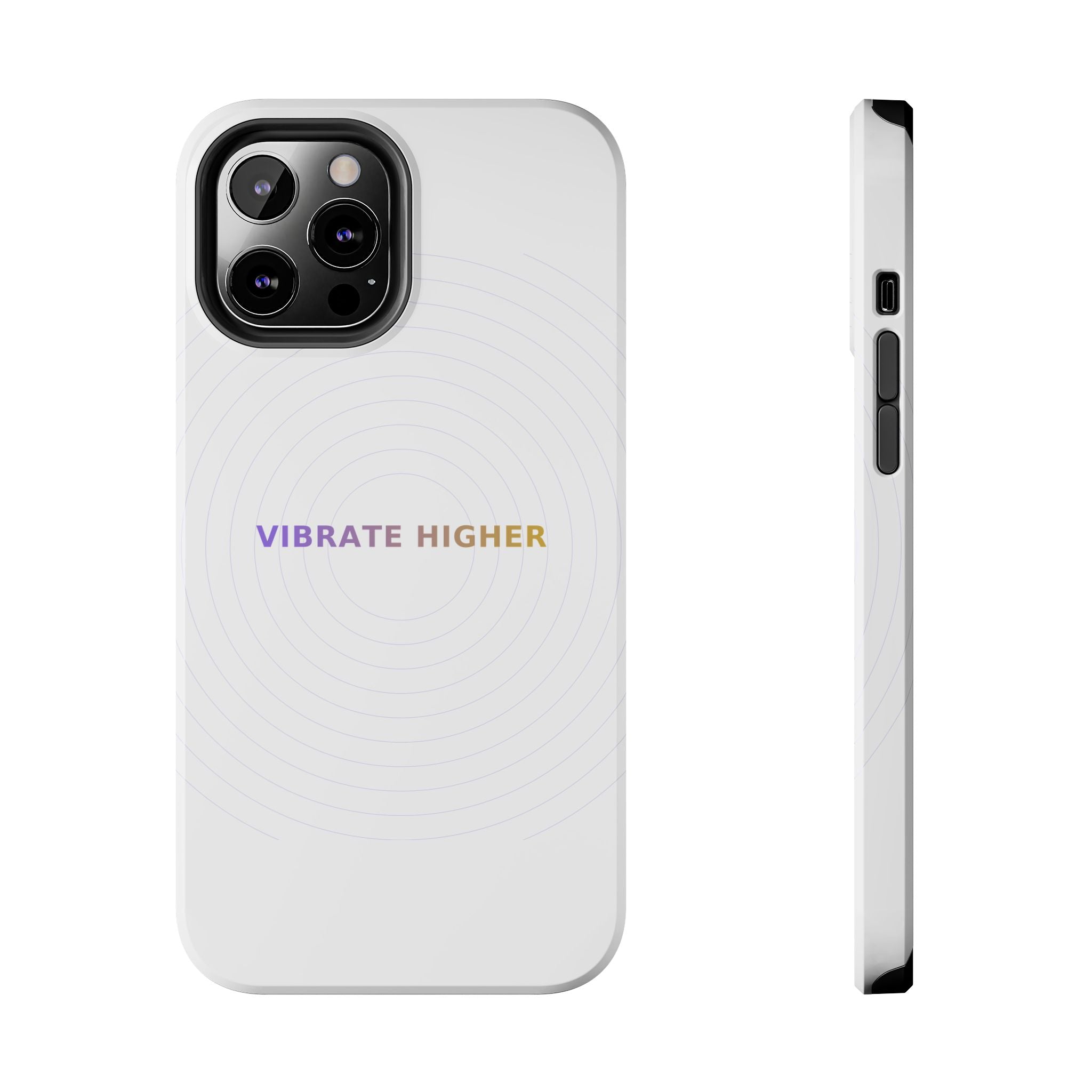 Vibrate Higher - Phone Case