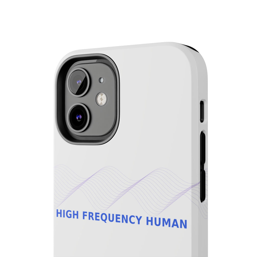 High Frequency Human - Phone Case