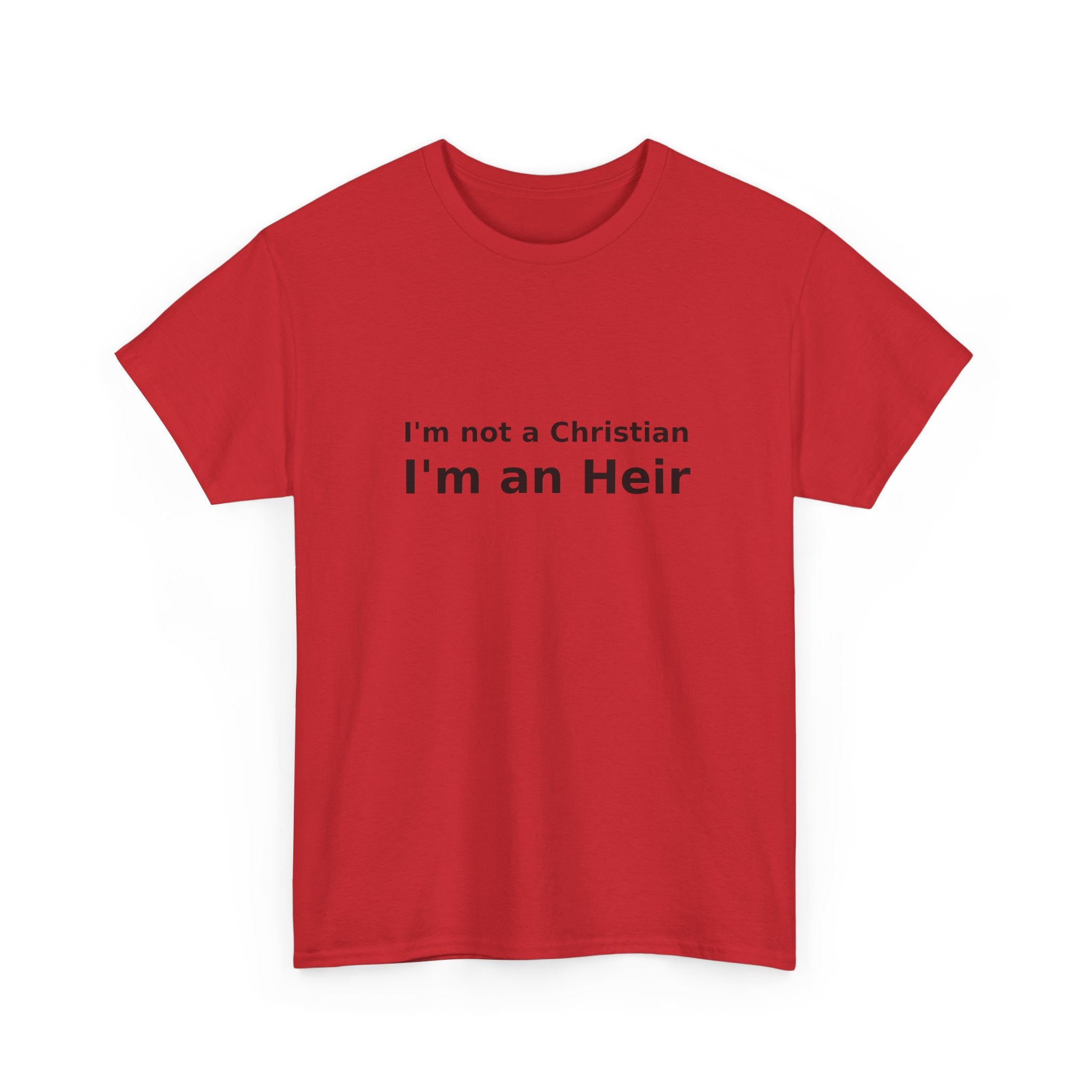 I'm an Heir - Simple Statement T-shirt