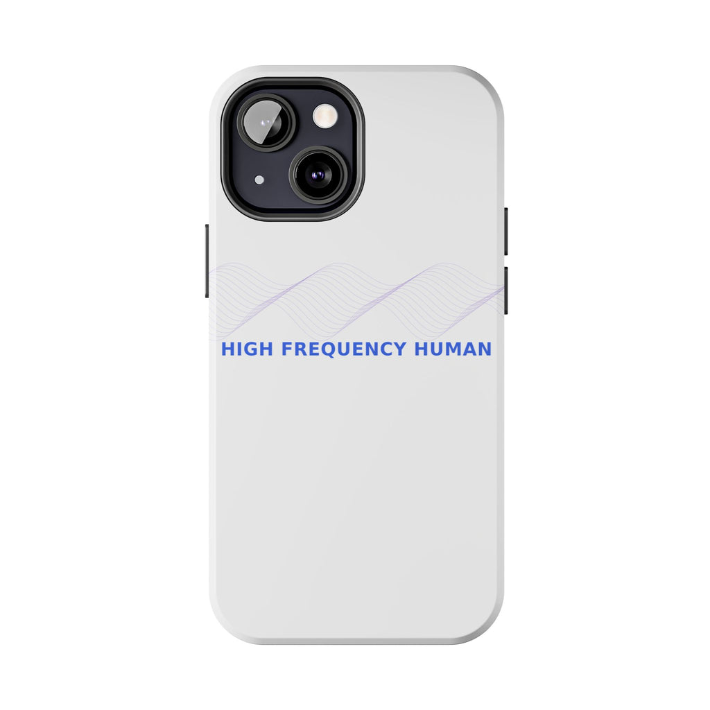 High Frequency Human - Phone Case