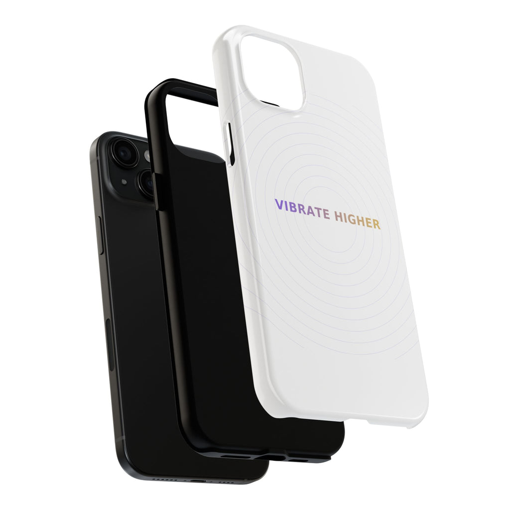 Vibrate Higher - Phone Case