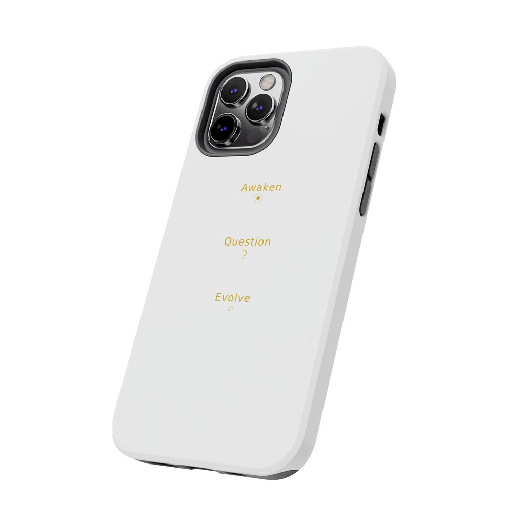 Awaken Question Evolve - Phone Case
