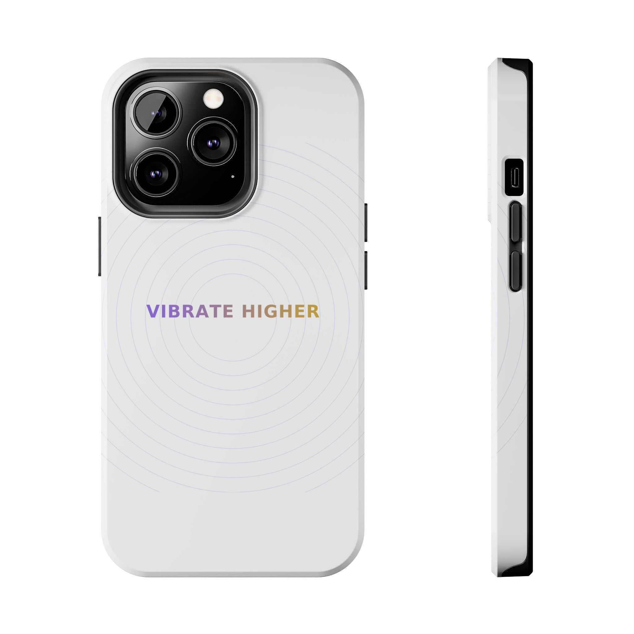 Vibrate Higher - Phone Case