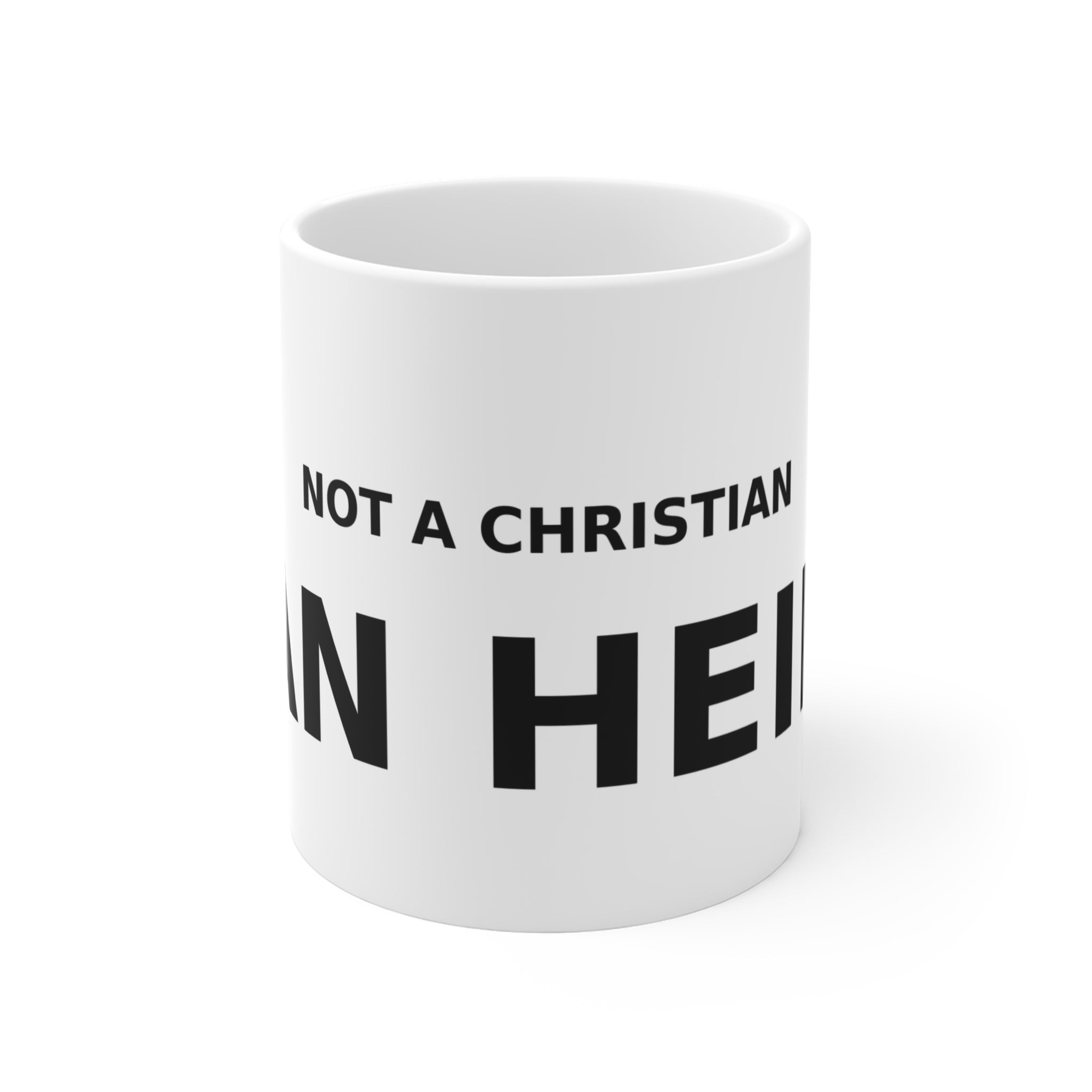 Not Christian, an Heir - Bold Declaration Mug
