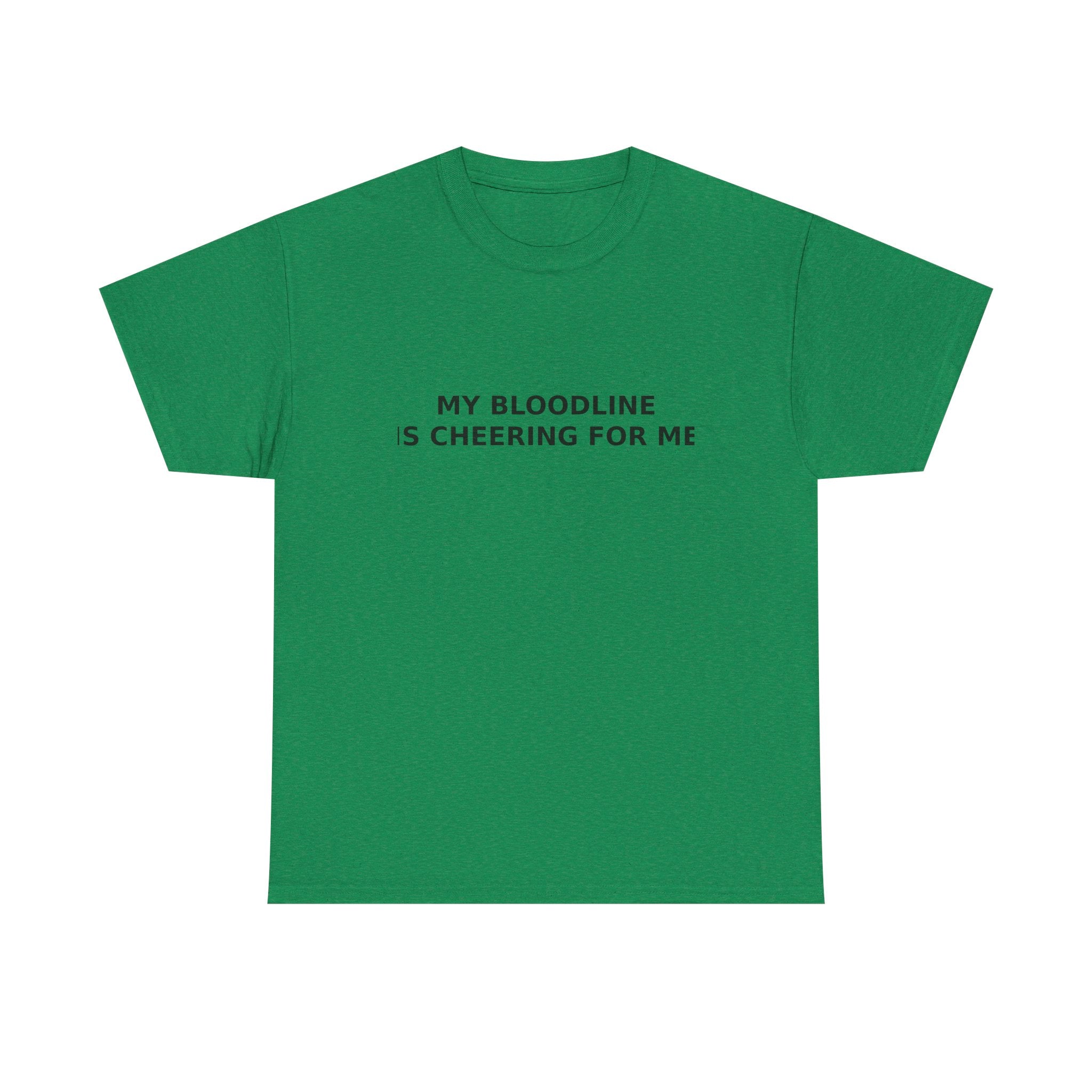 My Bloodline is Cheering for Me - Minimalist T-shirt