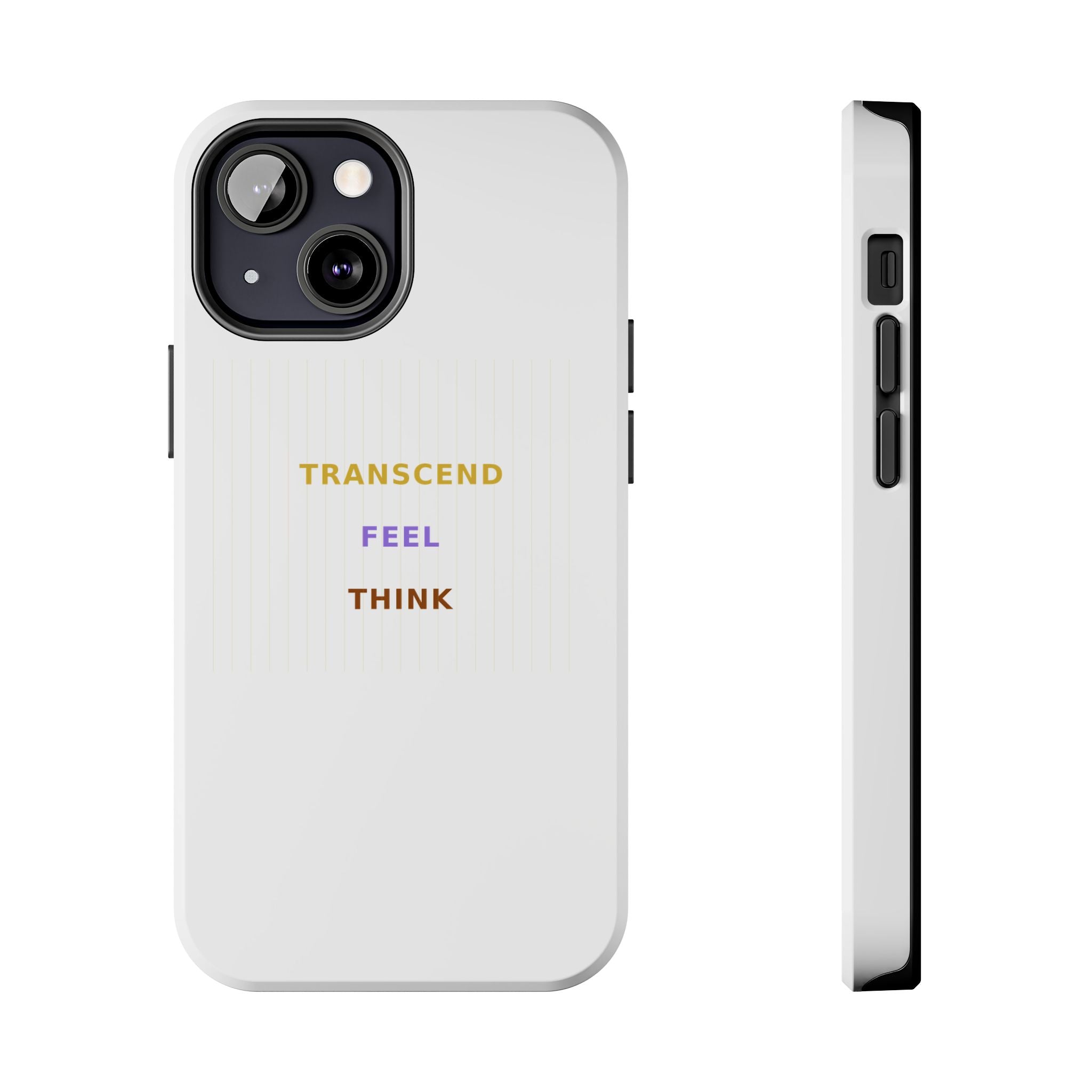Think Feel Transcend - Phone Case