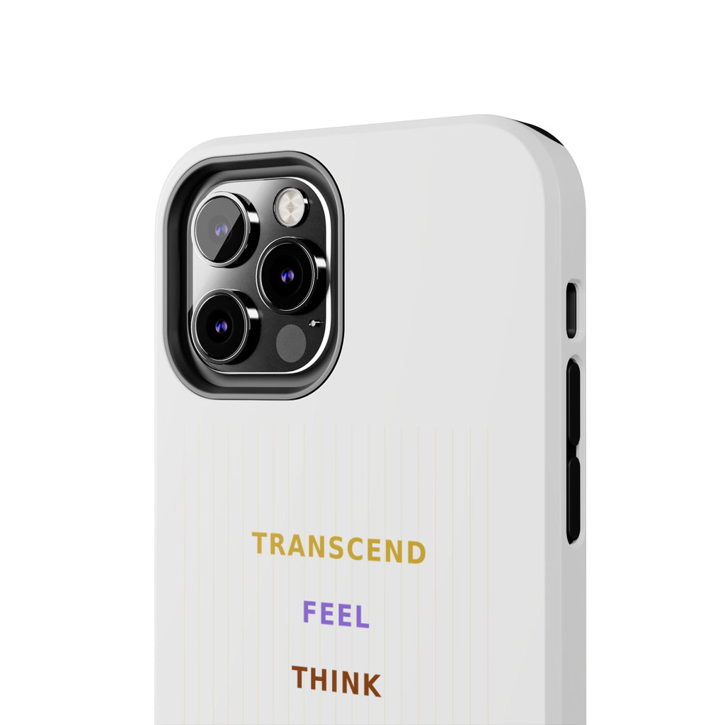 Think Feel Transcend - Phone Case
