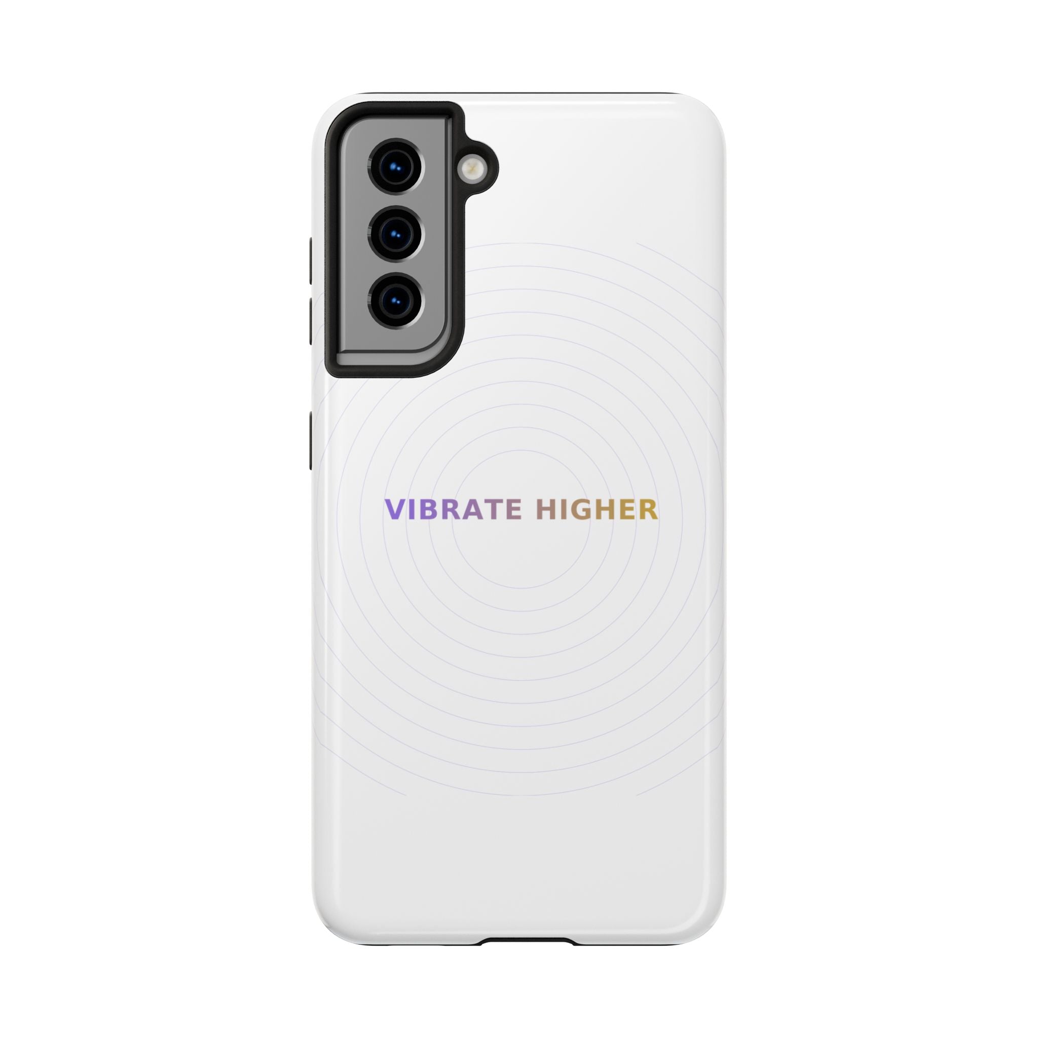 Vibrate Higher - Phone Case