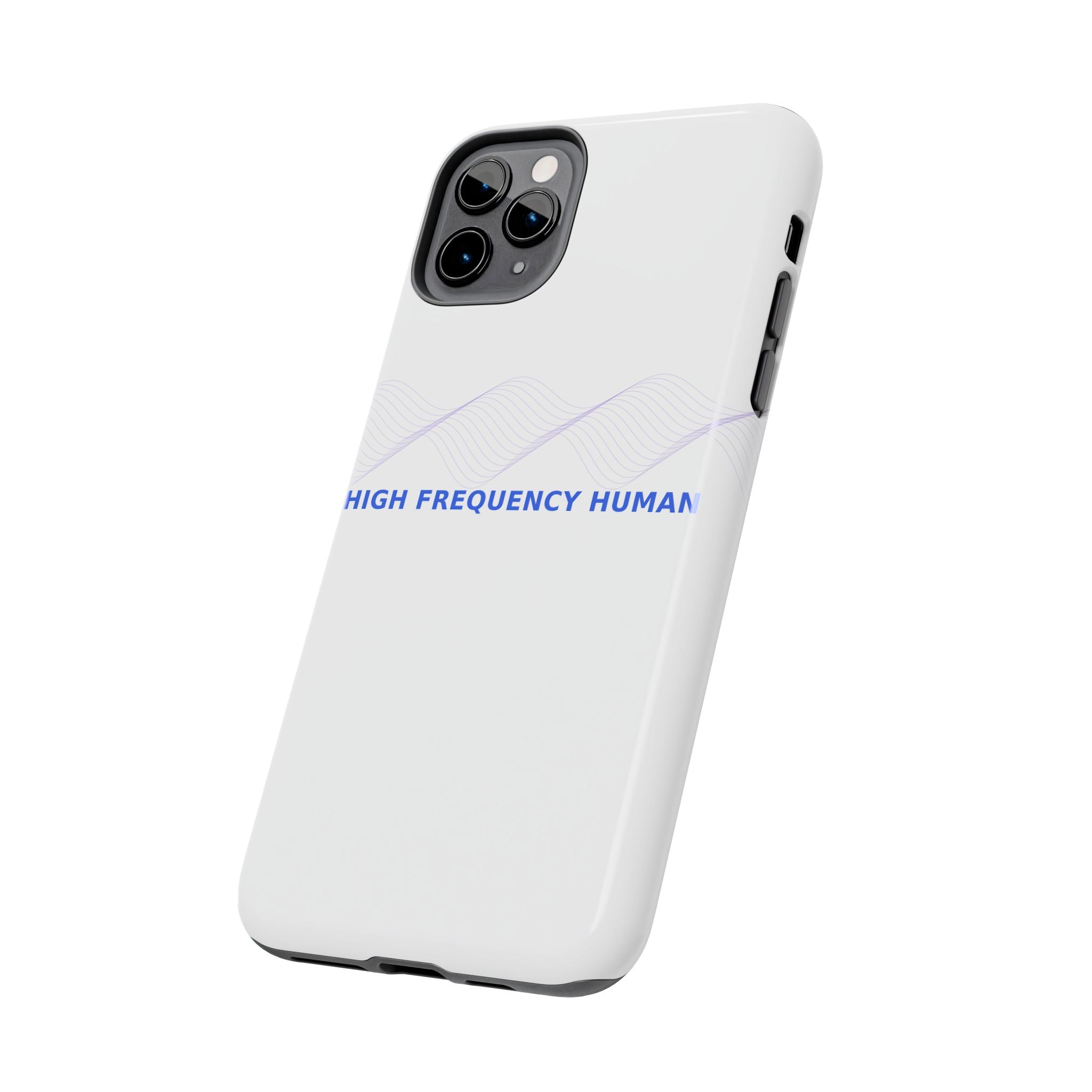 High Frequency Human - Phone Case