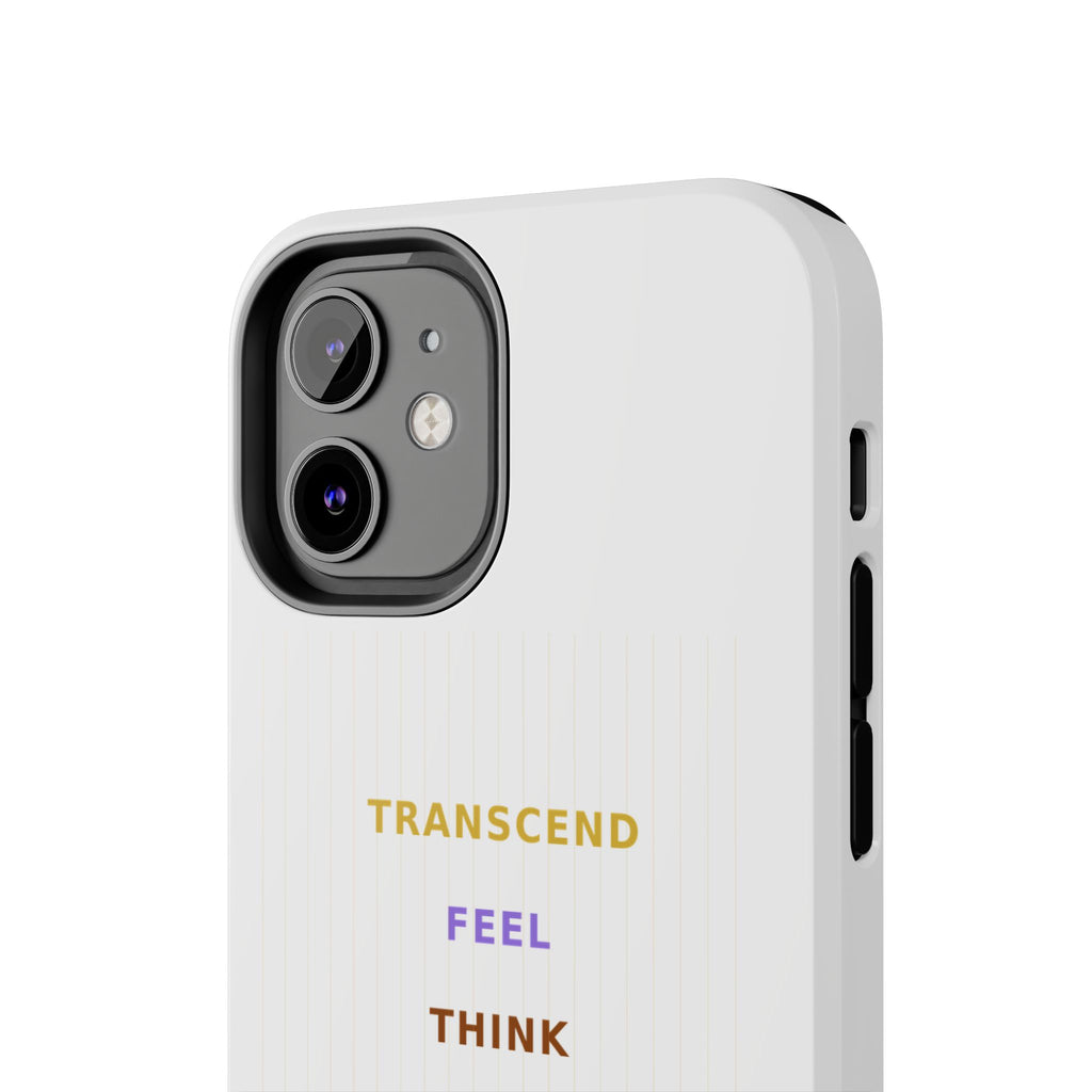 Think Feel Transcend - Phone Case