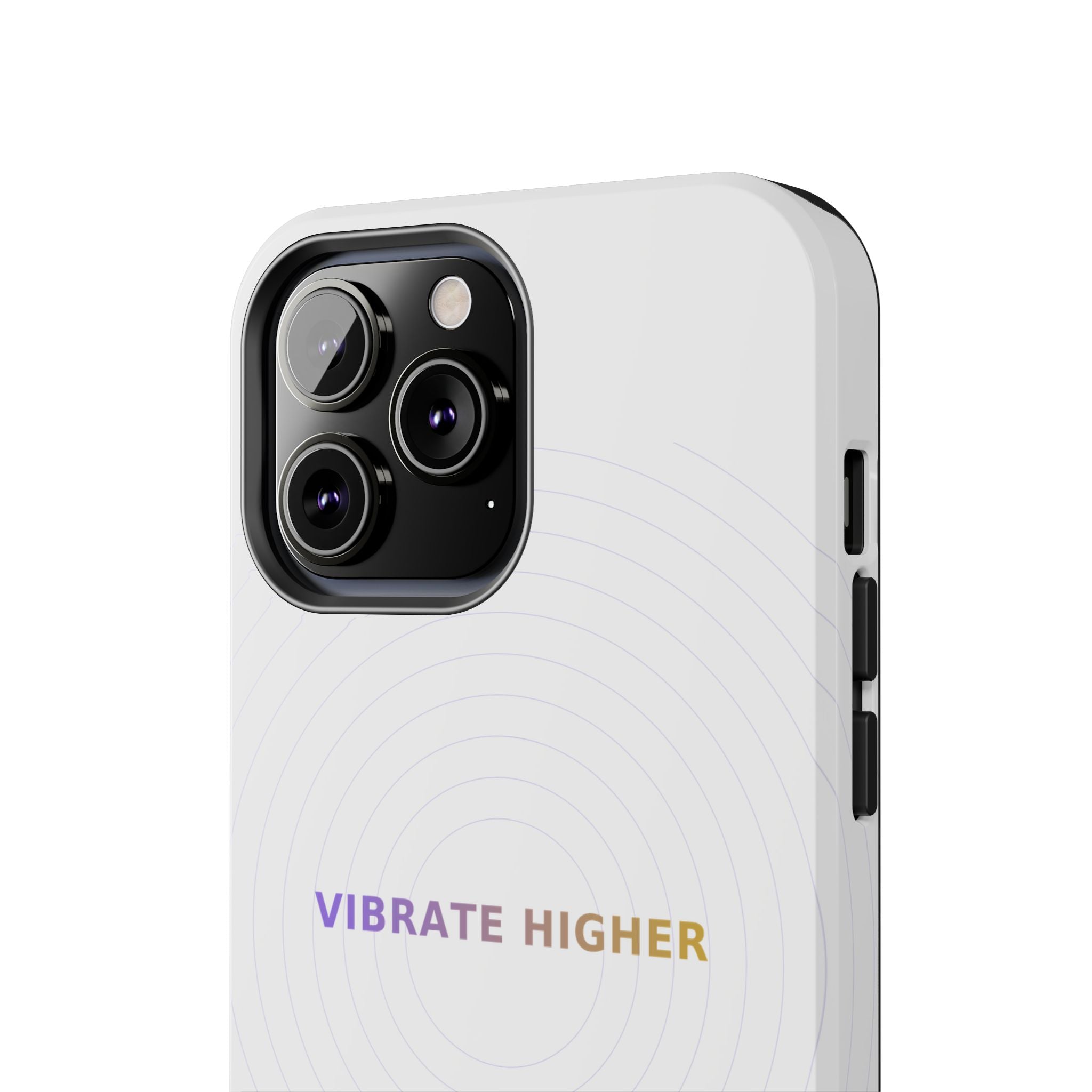 Vibrate Higher - Phone Case