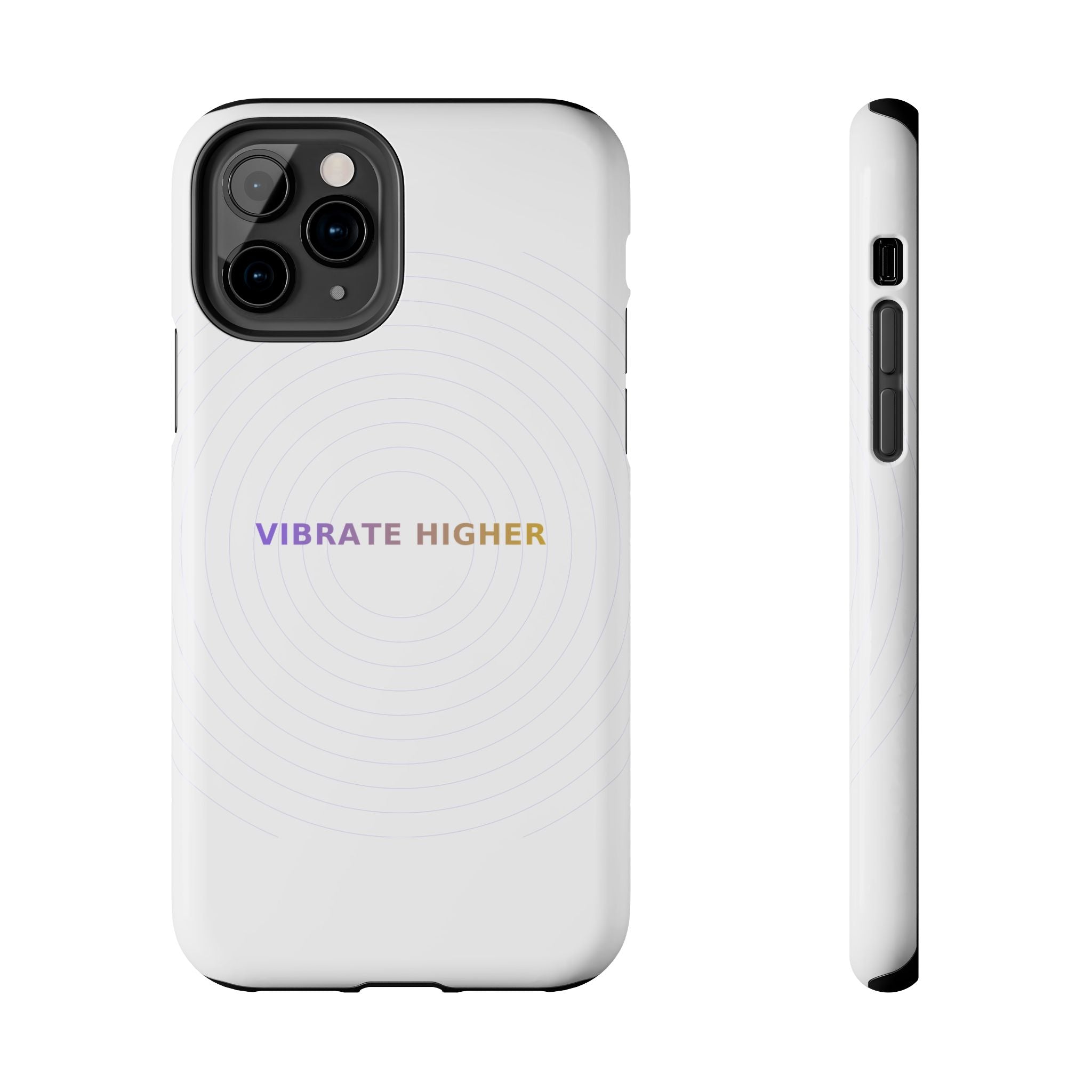Vibrate Higher - Phone Case