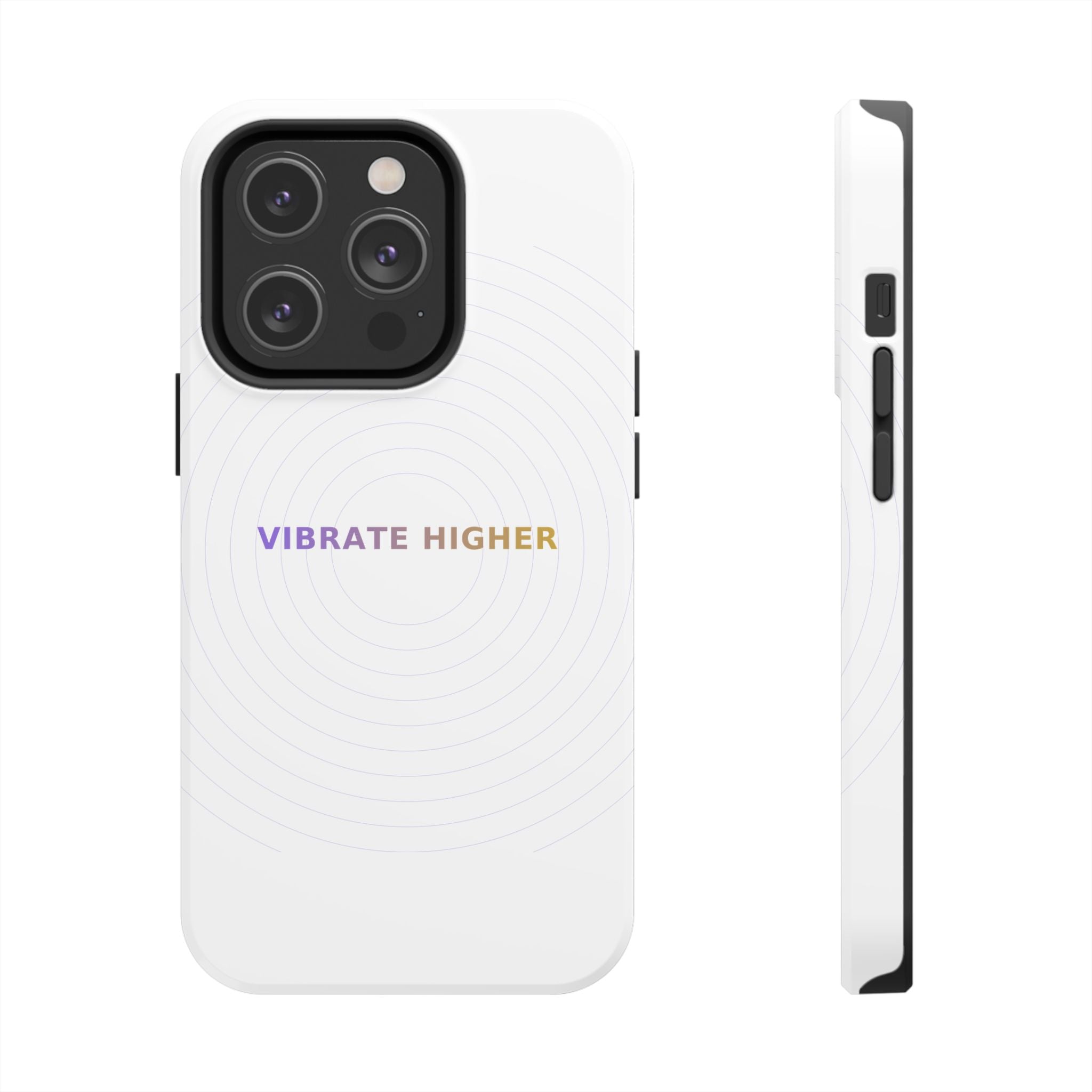 Vibrate Higher - Phone Case