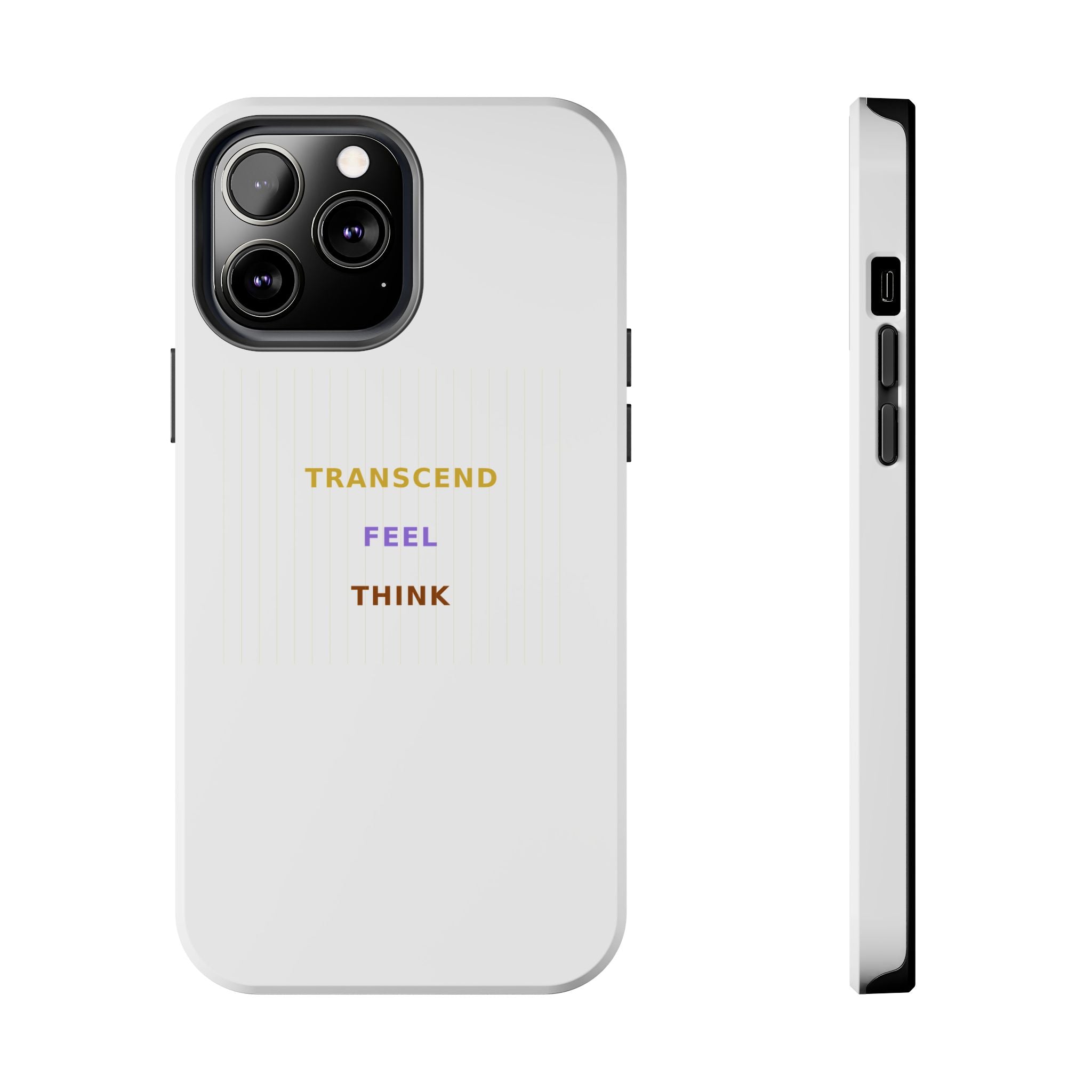 Think Feel Transcend - Phone Case