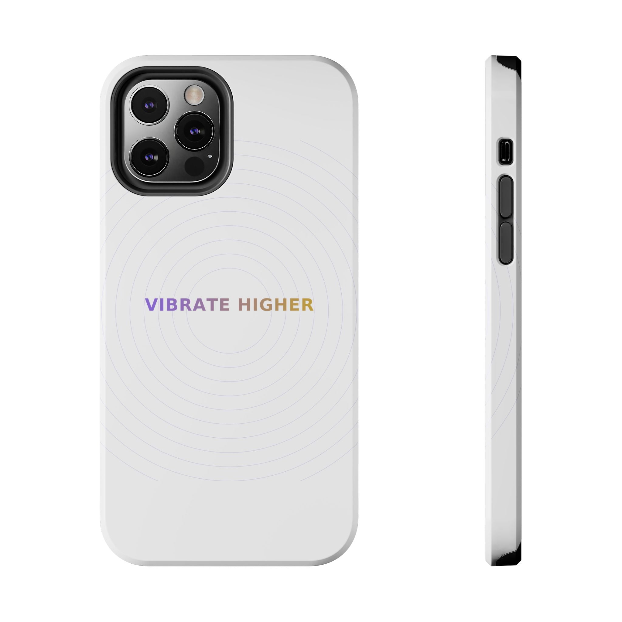 Vibrate Higher - Phone Case