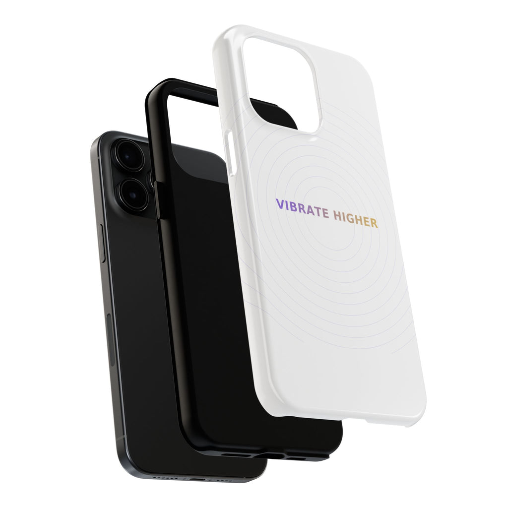 Vibrate Higher - Phone Case