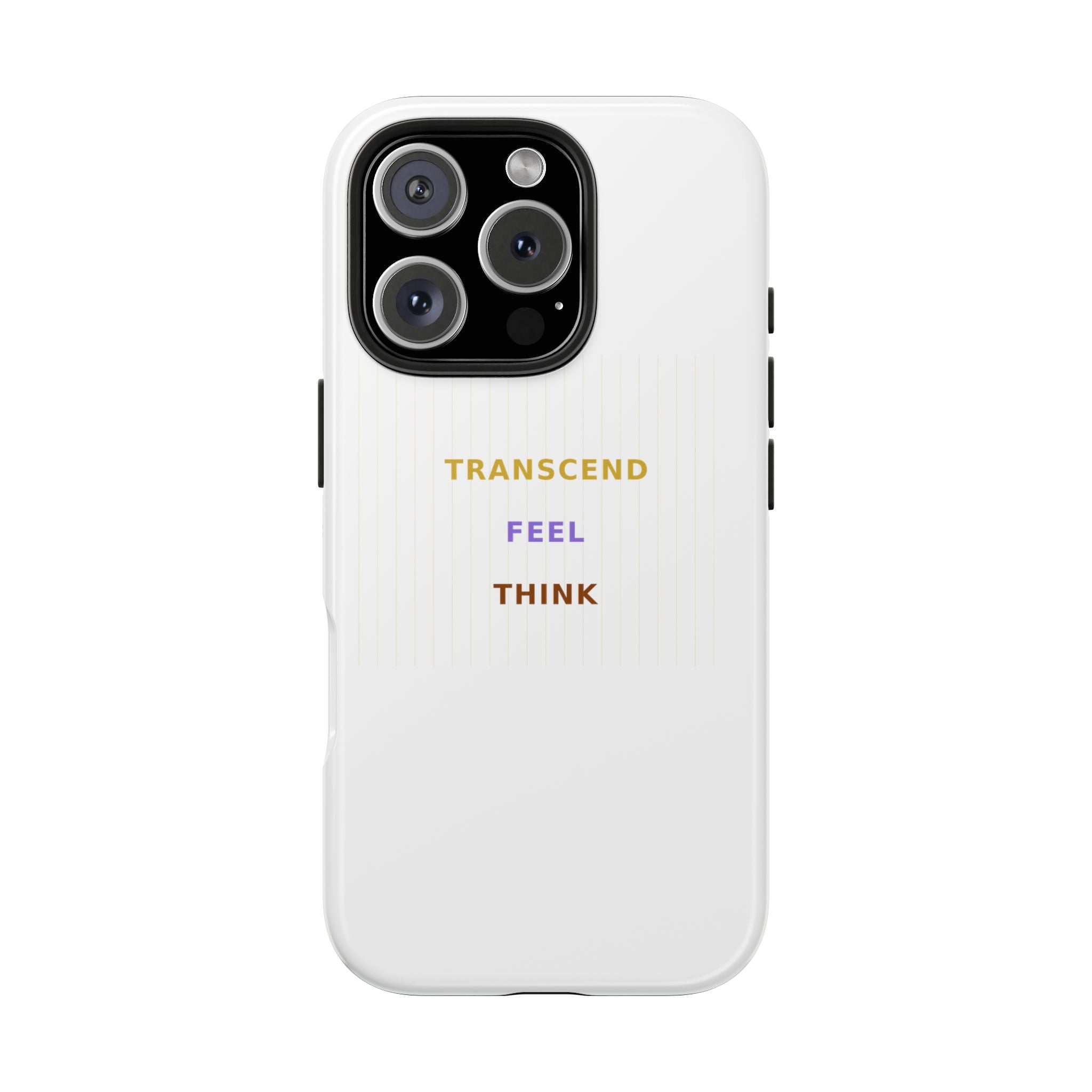 Think Feel Transcend - Phone Case
