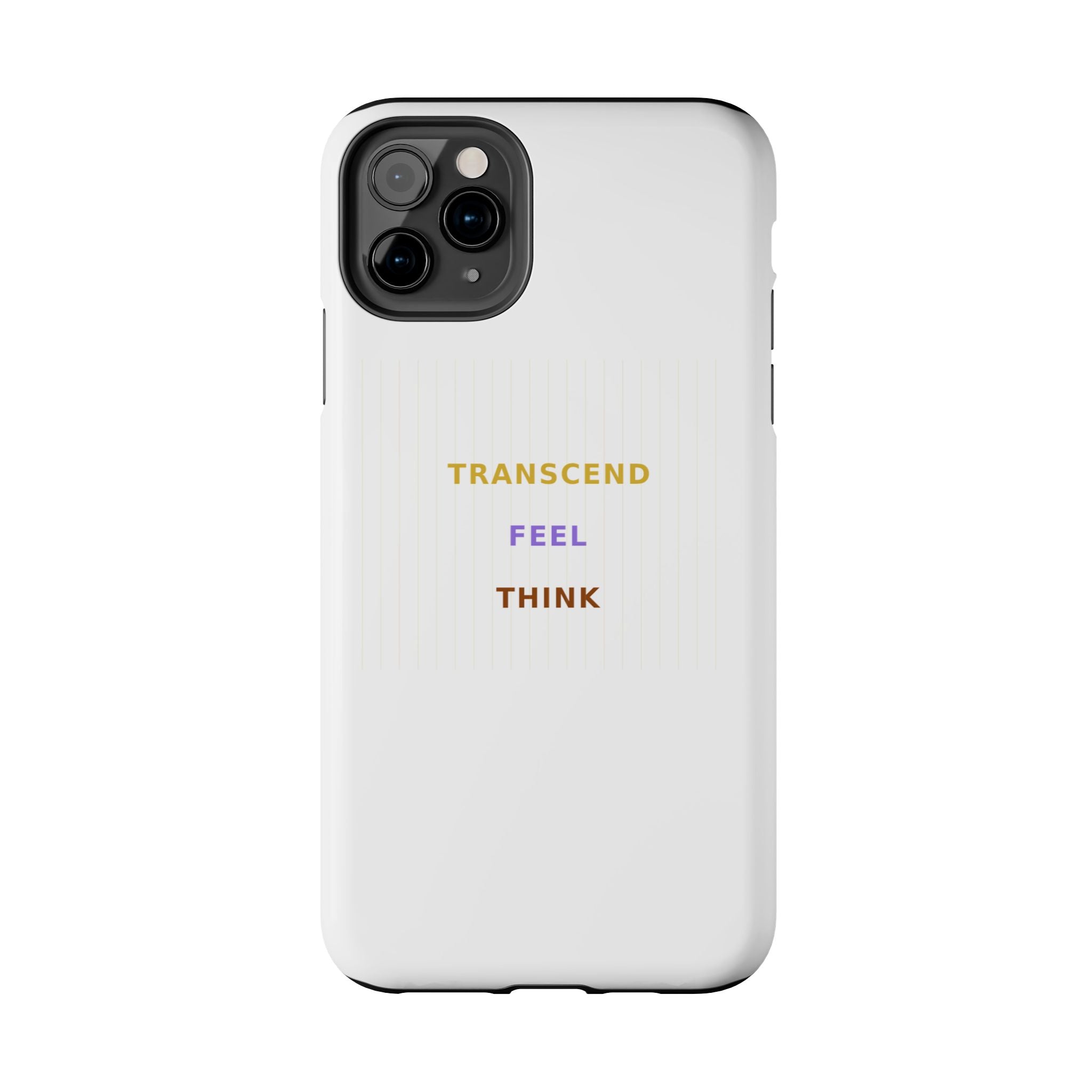 Think Feel Transcend - Phone Case