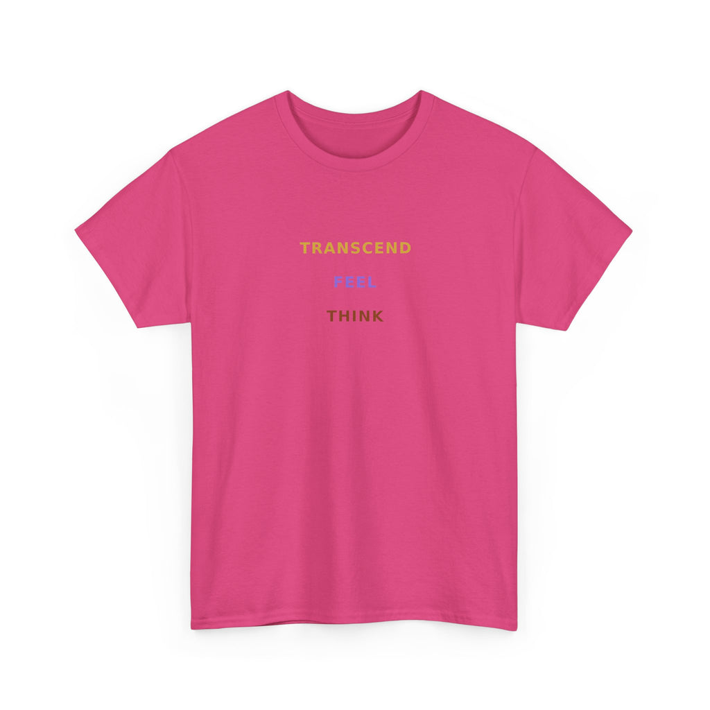 Think Feel Transcend - T-Shirt