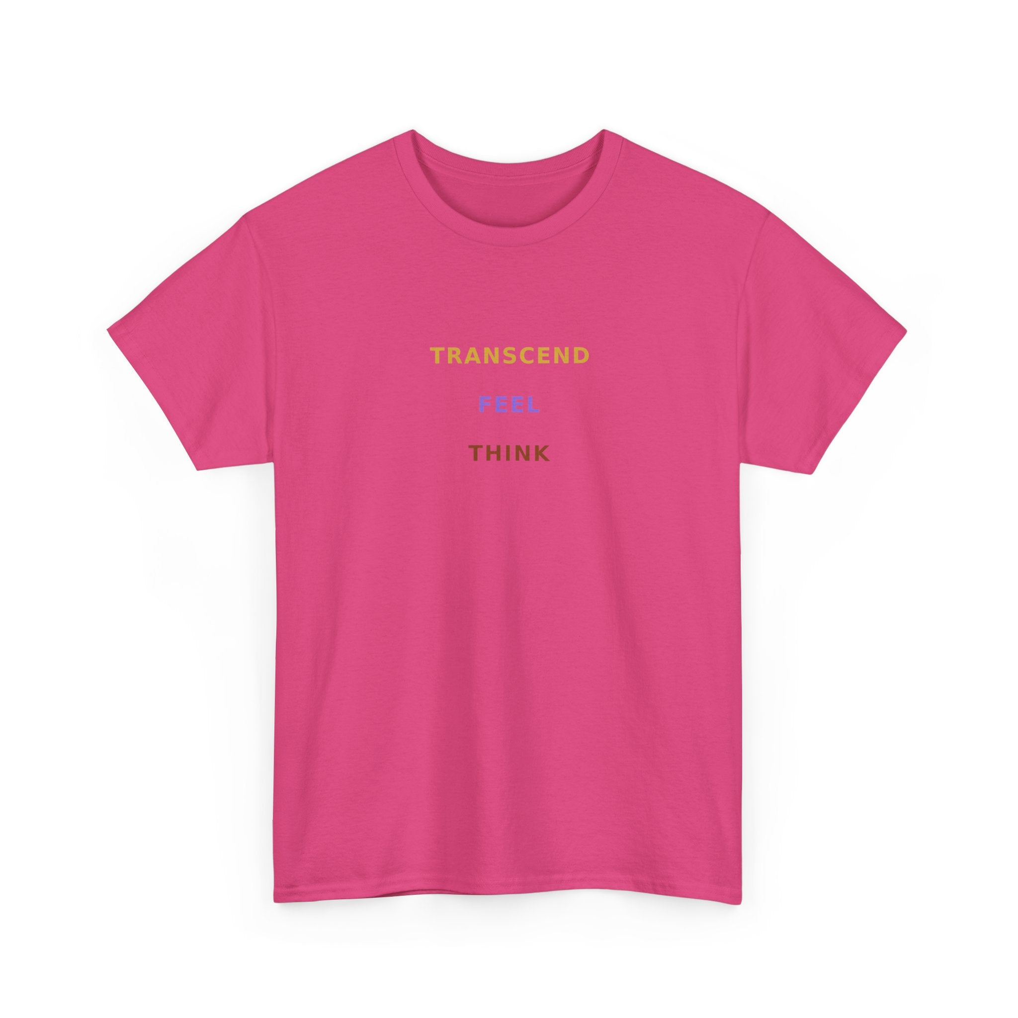 Think Feel Transcend - T-Shirt